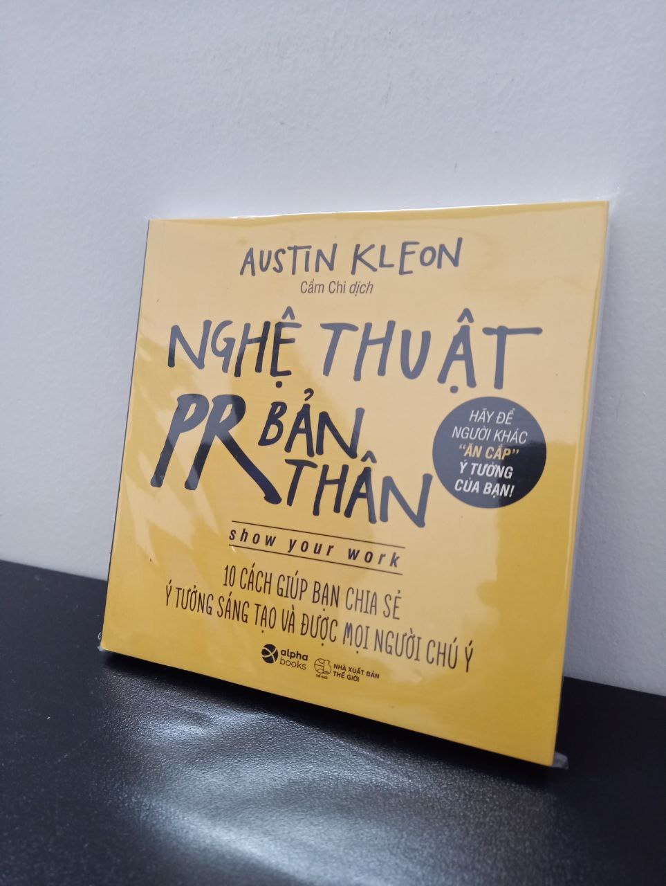 Nghệ Thuật PR Bản Thân (Tái Bản 2018) - Austin Kleon New 100% 0703 (SL có thể đặt: 2 cuốn) - SÁCH ĐẠI HỌC