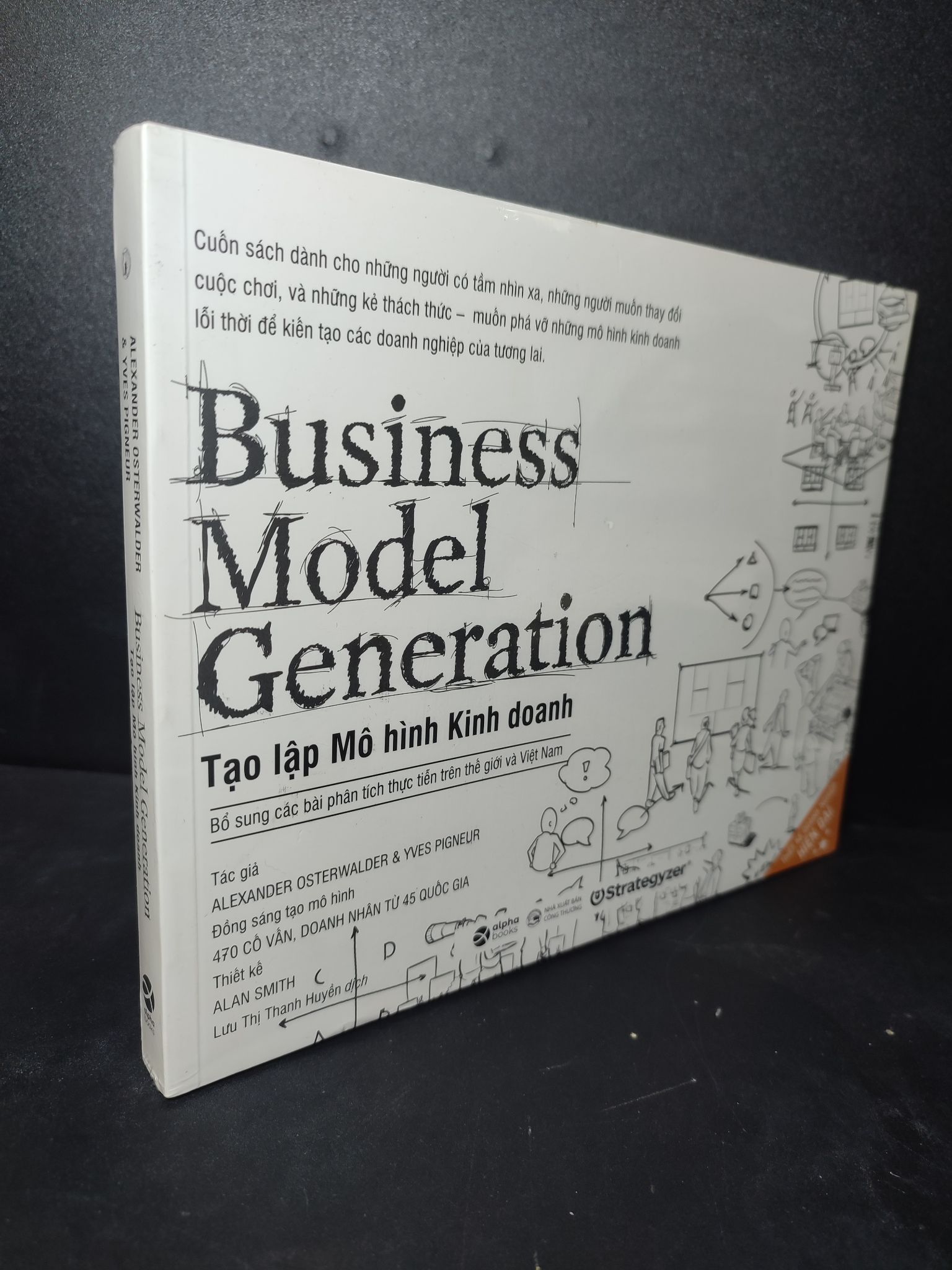 Tạo lập mô hình kinh doanh Alexander Osterwalder, Yves Pigneur mới 100% 2301 kinh doanh, kỹ năng Marketing, bán hàng (SL có thể đặt: 2 Cuốn) - SÁCH ĐẠI HỌC
