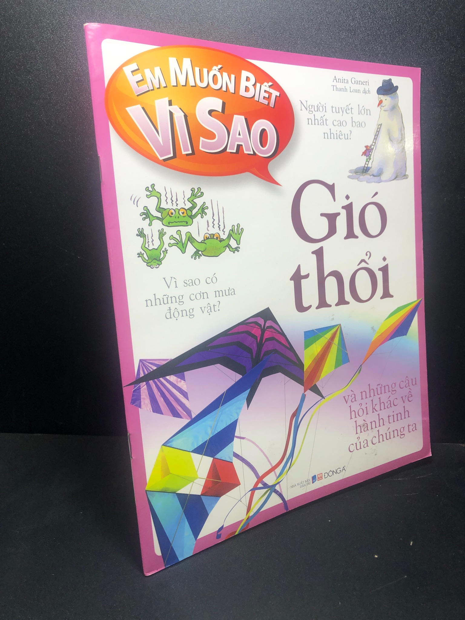 Em muốn biết vì sao gió thổi và những câu hỏi khác về hành tinh của chúng ta năm 2018 mới 90% 1212 Cẩm nang làm cha mẹ (SL có thể đặt: 6 Cuốn) - SÁCH ĐẠI HỌC