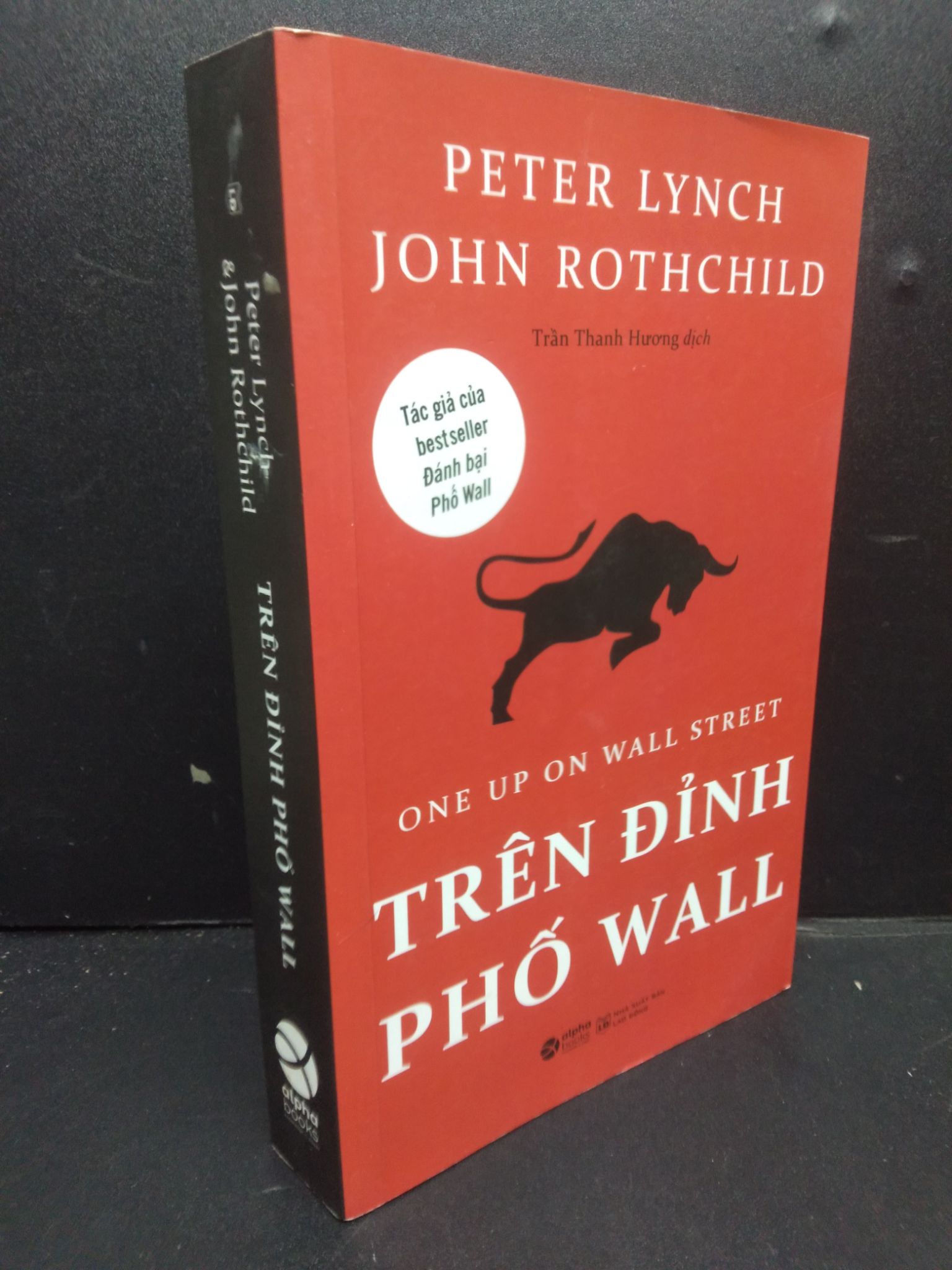 Trên Đỉnh Phố Wall mới 90% bẩn nhẹ 2021 2405 Peter Lynch & John Rothchild (SL có thể đặt: 1 Cuốn) - SÁCH ĐẠI HỌC