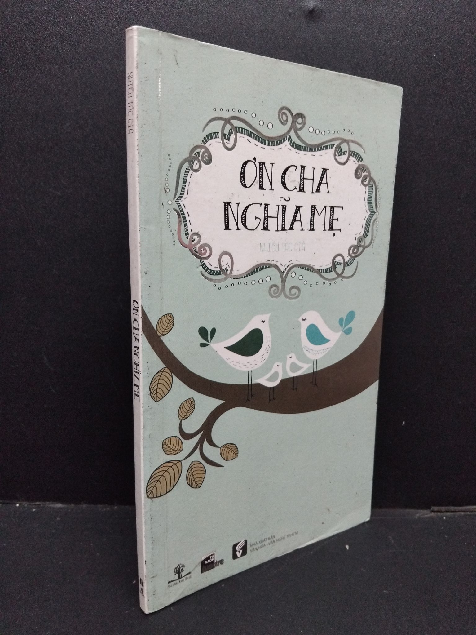 Ơn cha nghĩa mẹ mới 80% ố vàng 2013 0609 (SL có thể đặt: 1 Cuốn) - SÁCH ĐẠI HỌC