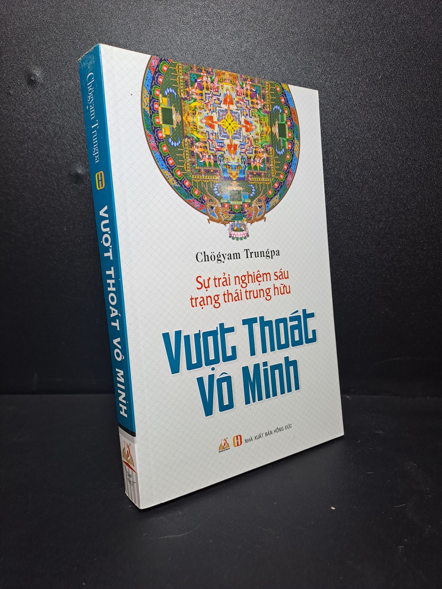 Vượt Thoát Vô minh sự trải nghiệm 6 trạng thái Trung Hữu 2015 mới 90% ố nhẹ 2609 Sách tôn giáo, tâm linh (SL có thể đặt: 1 Cuốn) - SÁCH ĐẠI HỌC
