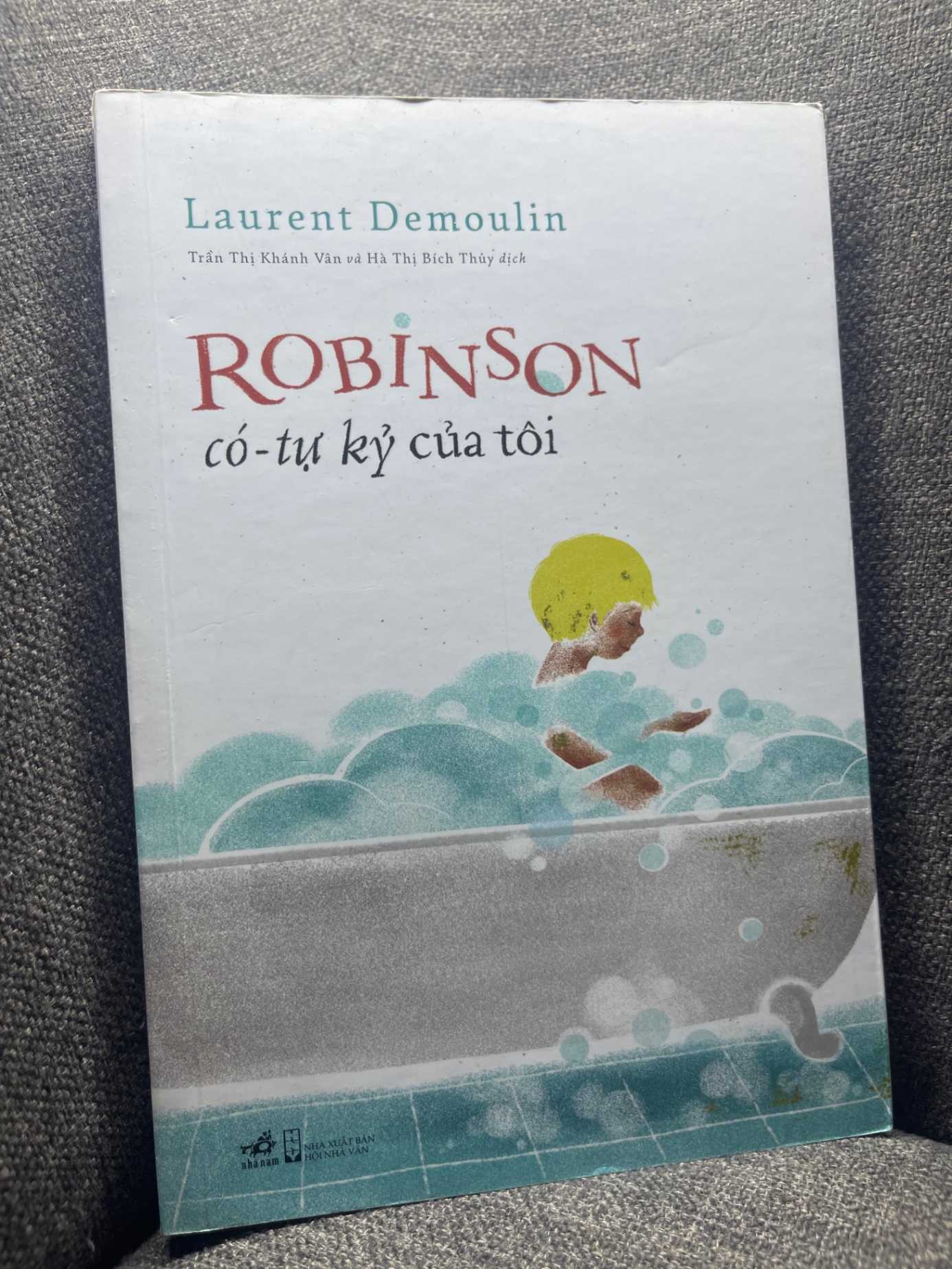 Robinson có tự kỷ của tôi Laurent Demoulin 2021 mới 90% 1704 Tiểu thuyết (SL có thể đặt: 1 Cuốn) - SÁCH ĐẠI HỌC