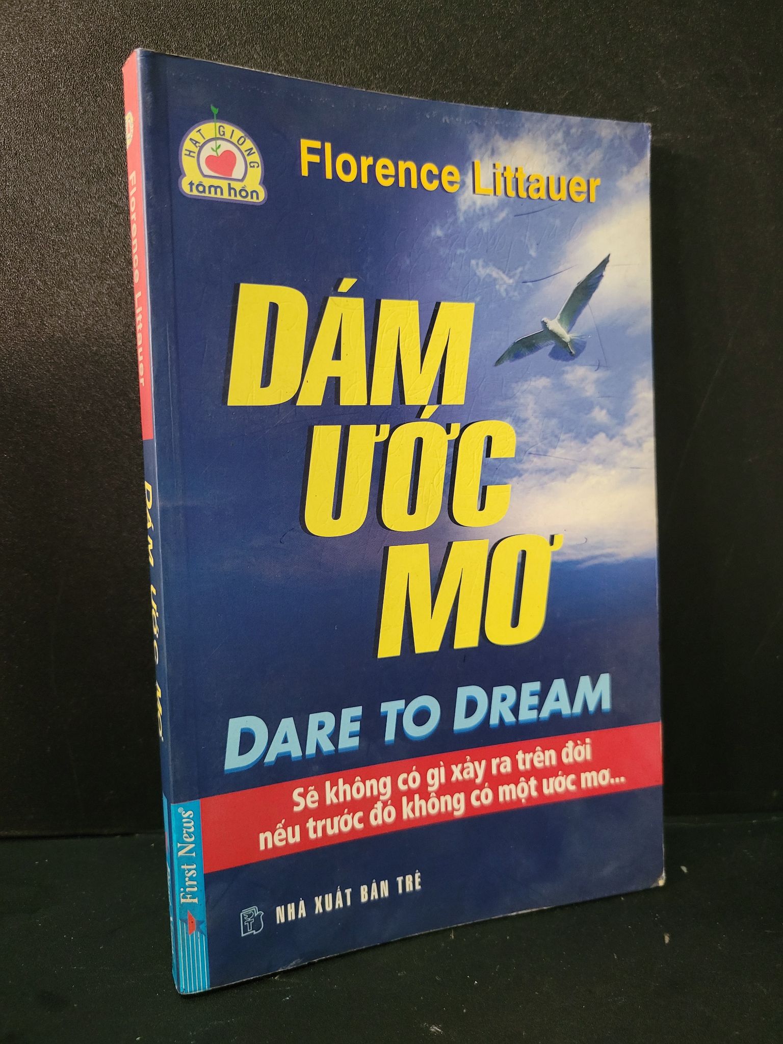 Dám ước mơ mới 80% bẩn bìa, ố nhẹ 2007 Florence Littauer 1604 Sách tư duy, kỹ năng sống (SL có thể đặt: 1 Cuốn) - SÁCH ĐẠI HỌC