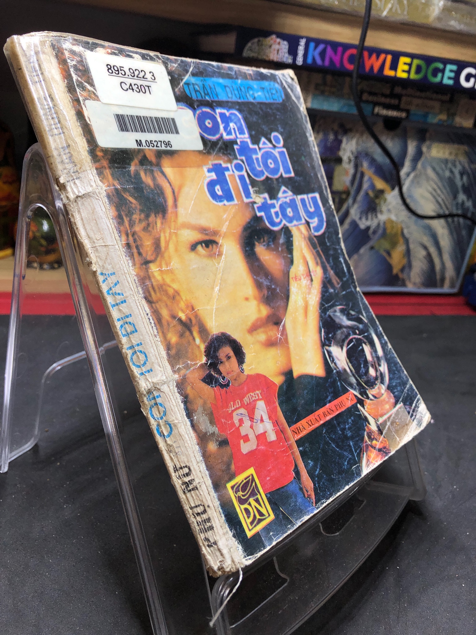 Con tôi đi tây 1993 mới 50% ố bẩn Trần Dũng Tiến 0906 (SL có thể đặt: 1 Cuốn) - SÁCH ĐẠI HỌC