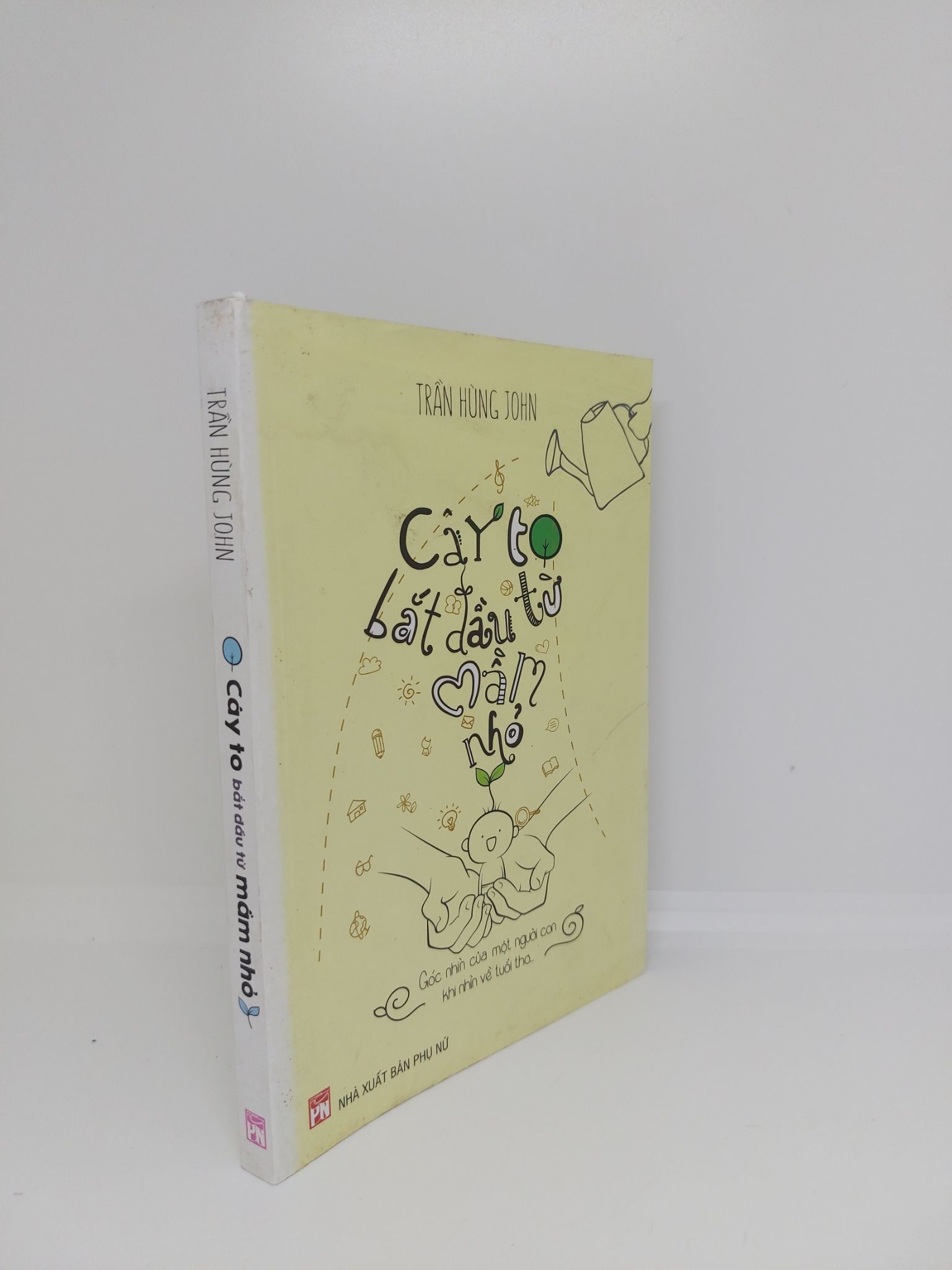Cây to bắt đầu từ mầm nhỏ mới 80% bị ướt bìa 2016 .0509 (SL có thể đặt: 2 Cuốn) - SÁCH ĐẠI HỌC
