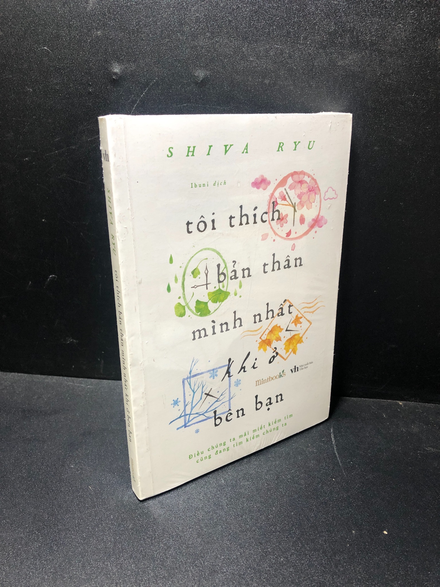 Tôi thích bản thân mình nhất khi ở bên bạn Shiva Ryu mới 100% 1011 (SL có thể đặt: 2 Cuốn) - SÁCH ĐẠI HỌC