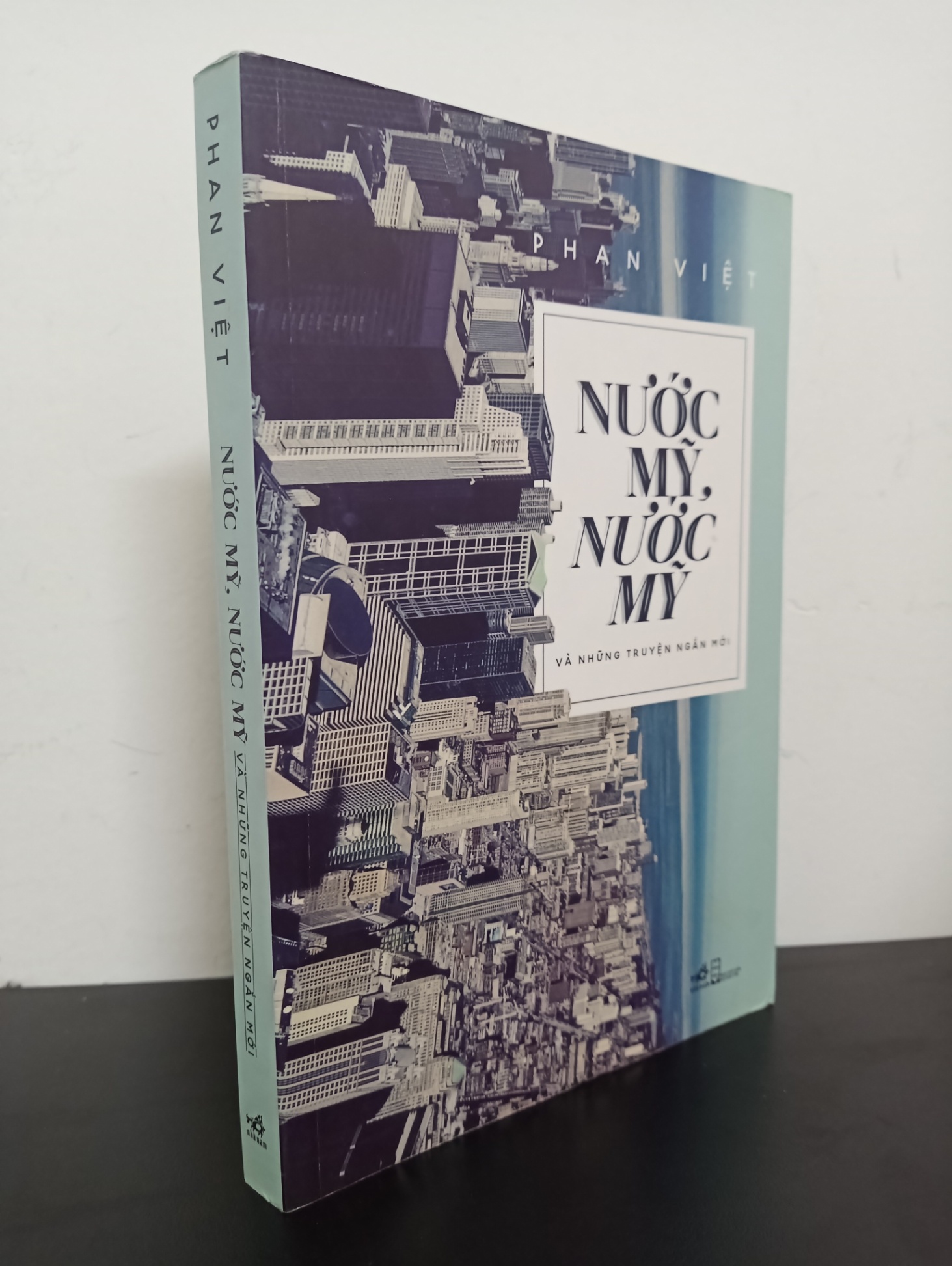 Nước Mỹ, Nước Mỹ Và Những Truyện Ngắn Mới (2016) - Phan Việt Mới 90% 0703 Truyện ngắn, tản văn (SL có thể đặt: 1 cuốn) - SÁCH ĐẠI HỌC
