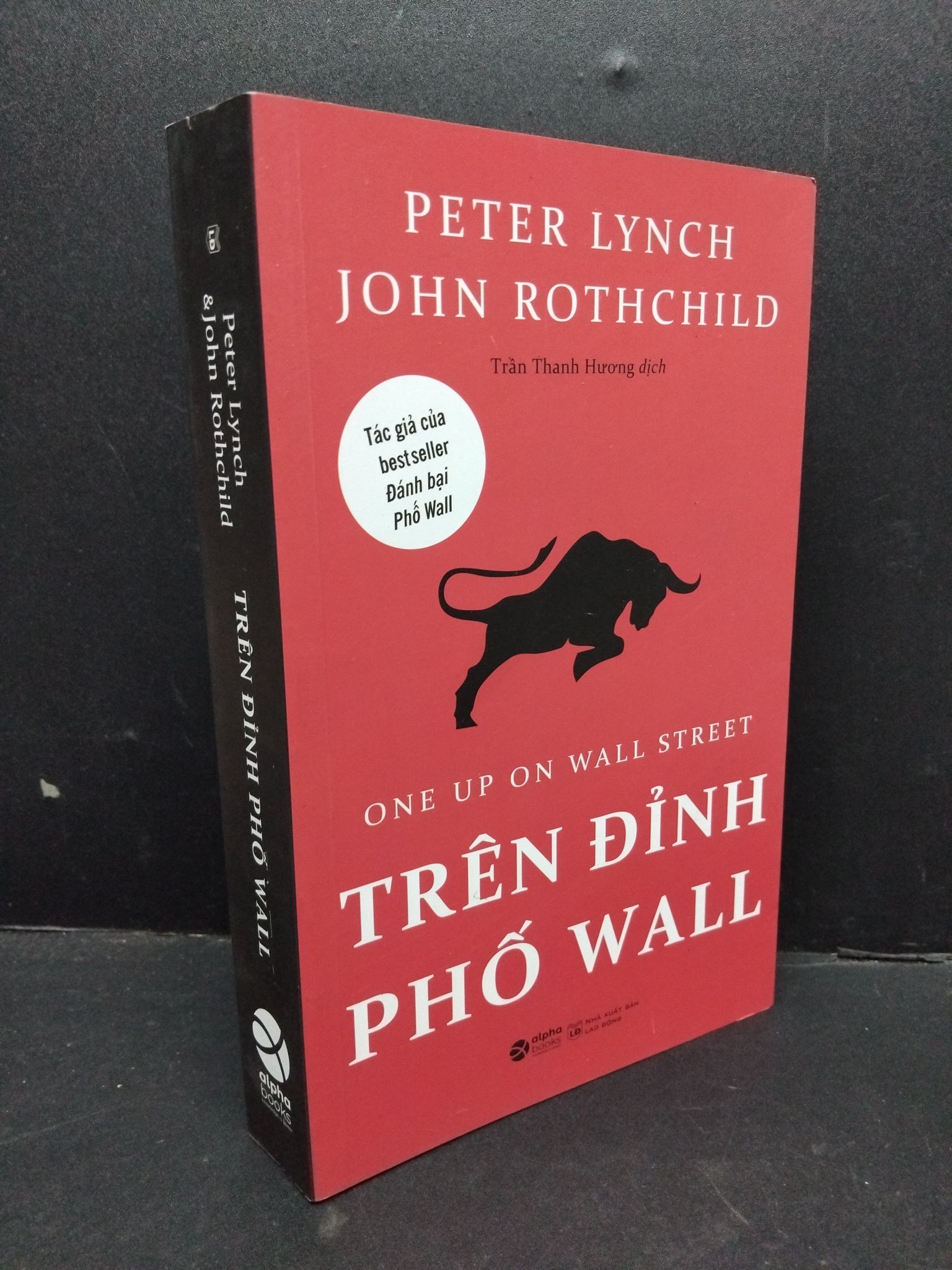 Trên đỉnh phố Wall mới 90% bẩn nhẹ 2022 1710 Peter Lynch - John Rothchild (SL có thể đặt: 1 Cuốn) - SÁCH ĐẠI HỌC