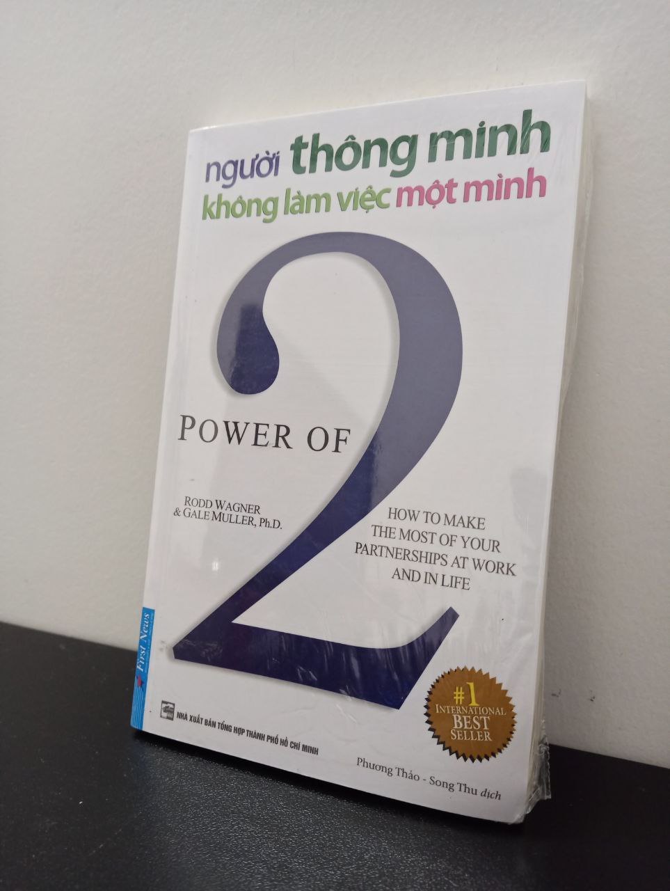 Người Thông Minh Không Làm Việc Một Mình (Tái Bản) - Rodd Wagner - Gale Muller New 100% 0703 (SL có thể đặt: 1 cuốn) - SÁCH ĐẠI HỌC