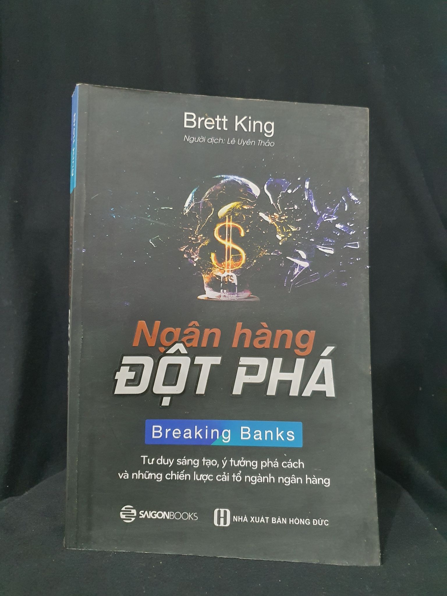 NGÂN HÀNG ĐỘT PHÁ MỚI 80% 2017 -205 BRETT KING Sách tư duy, kỹ năng sống (SL có thể đặt: 1 Cuốn) - SÁCH ĐẠI HỌC