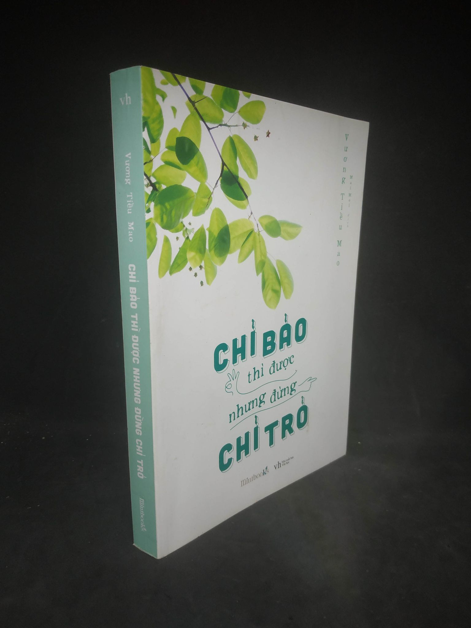 Chỉ bảo thì được nhưng đừng chỉ trỏ mới 90% 1403 (SL có thể đặt: 1 Cuốn) - SÁCH ĐẠI HỌC