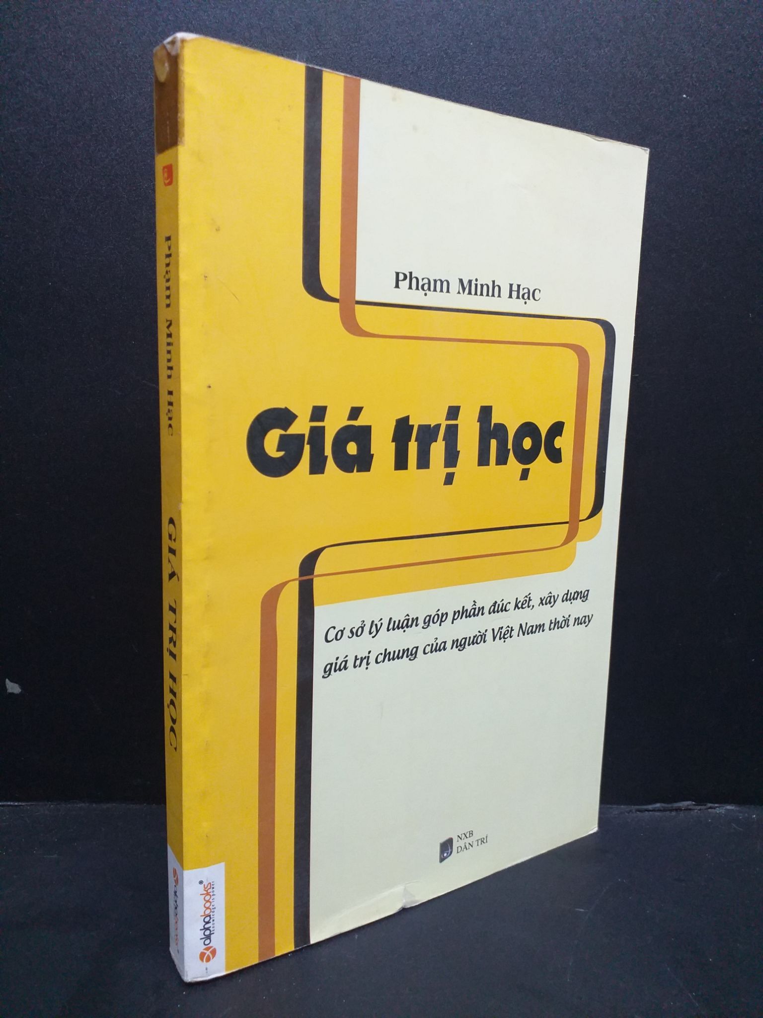 Giá trị học mới 90% ố nhẹ 2012 0107 Phạm Minh Hạc Sách chính trị, pháp lý (SL có thể đặt: 2 Cuốn) - SÁCH ĐẠI HỌC