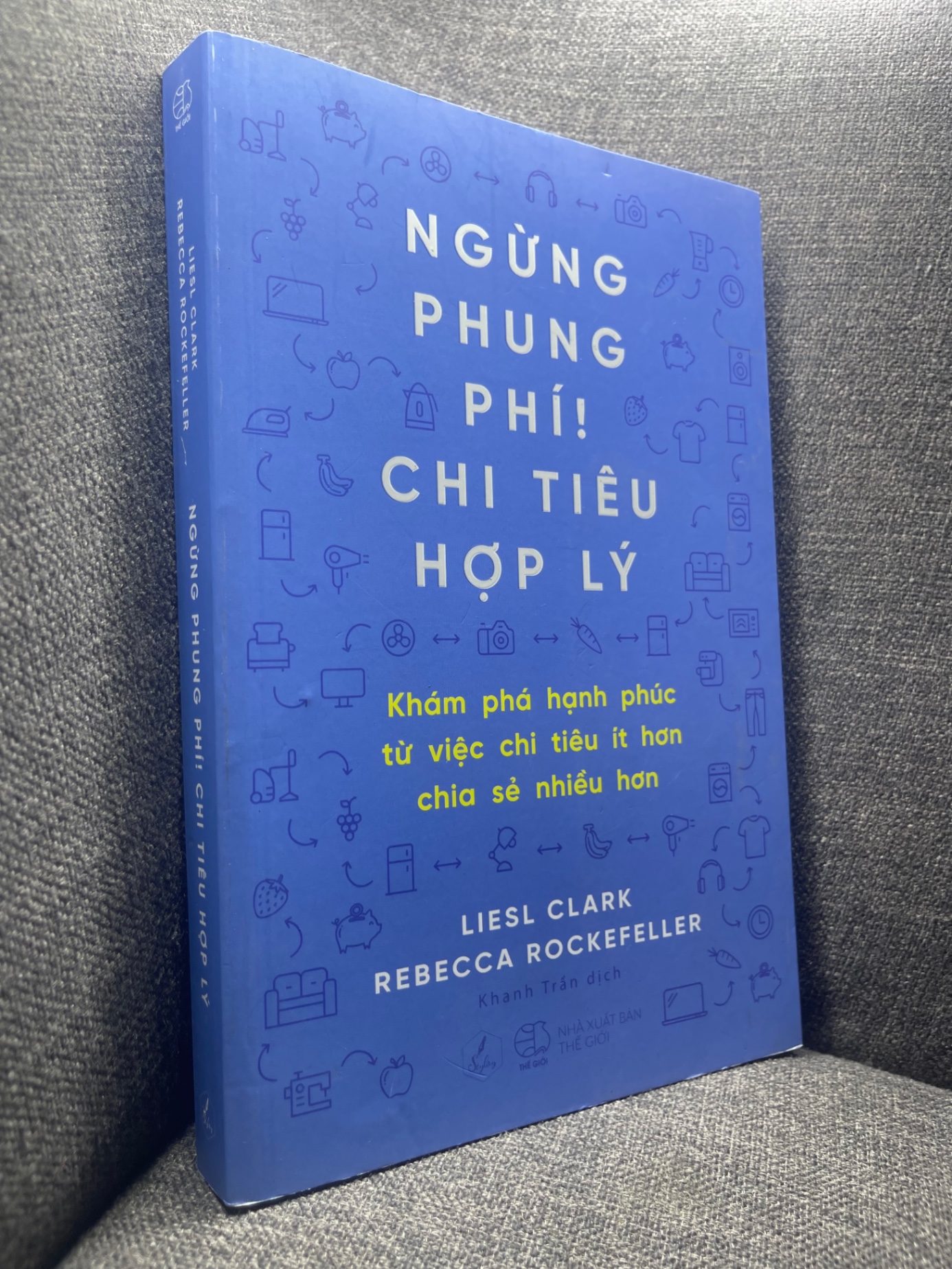 Ngừng phung phí chi tiêu hợp lý - Liesl Clark & Rebecca Rockefeller 2021 mới 90% 1204 Sách tư duy, kỹ năng sống (SL có thể đặt: 1 cuốn) - SÁCH ĐẠI HỌC