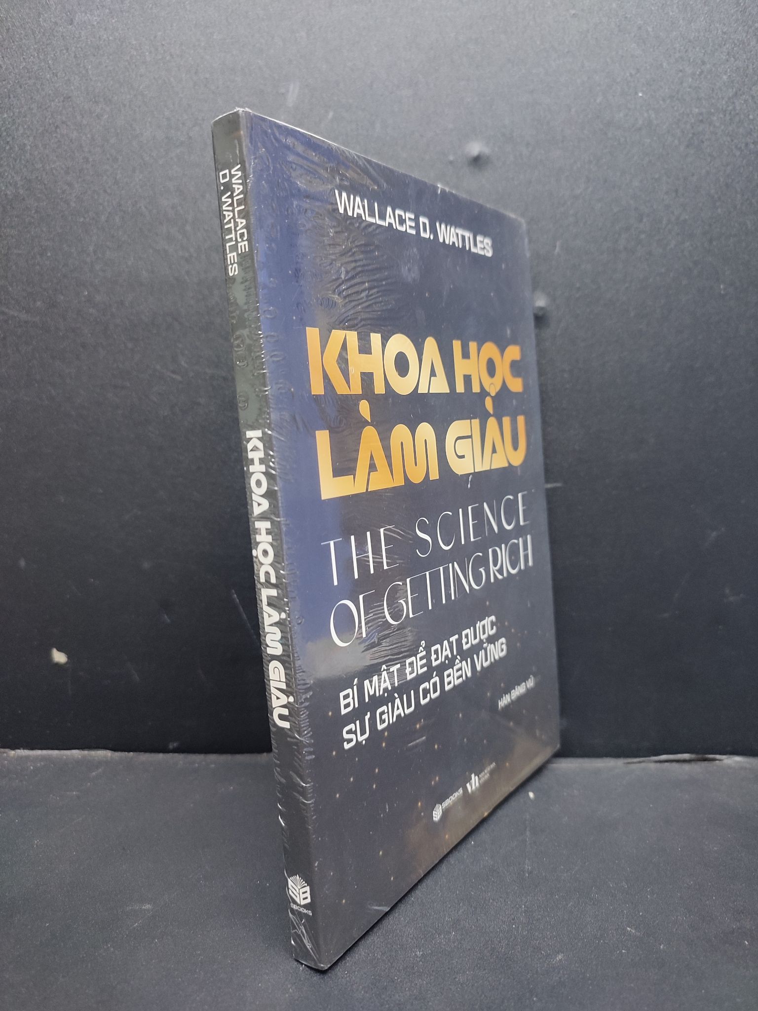 Khoa học làm giàu - Bí mật để đạt được sự giàu có bền vững mới 100% 1906 Wallace D. Wattles Sách tư duy, kỹ năng sống (SL có thể đặt: 1 Cuốn) - SÁCH ĐẠI HỌC