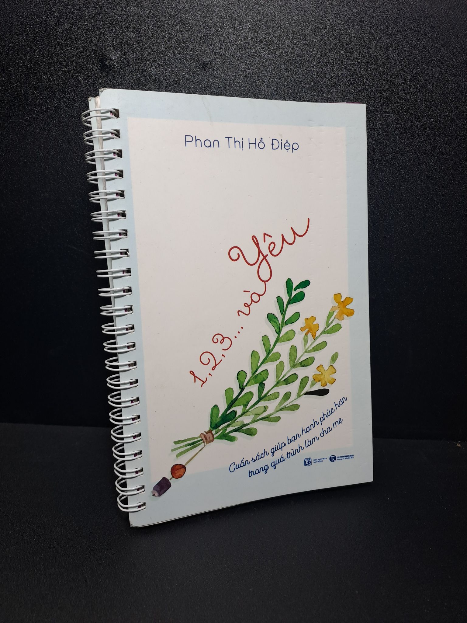 1, 2, 3... và yêu Phan Thị Hồ Điệp 2017 mới 90% 0809 (SL có thể đặt: 5 Cuốn) - SÁCH ĐẠI HỌC