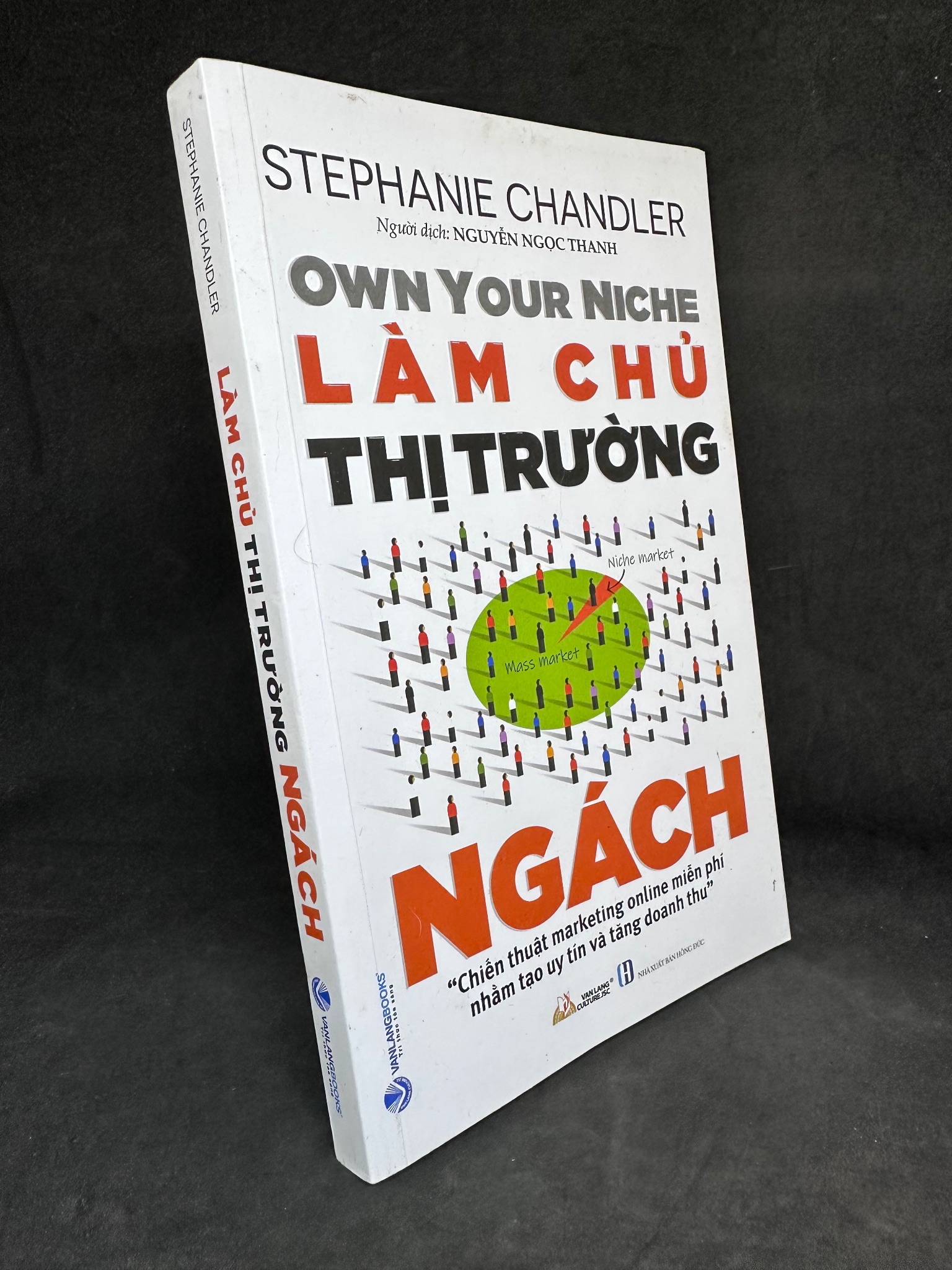 Làm Chủ Thị Trường Ngách, Stephanie Chandler, 2021, Mới 90% 270325 (SL có thể đặt: 1 Cuốn) - SÁCH ĐẠI HỌC