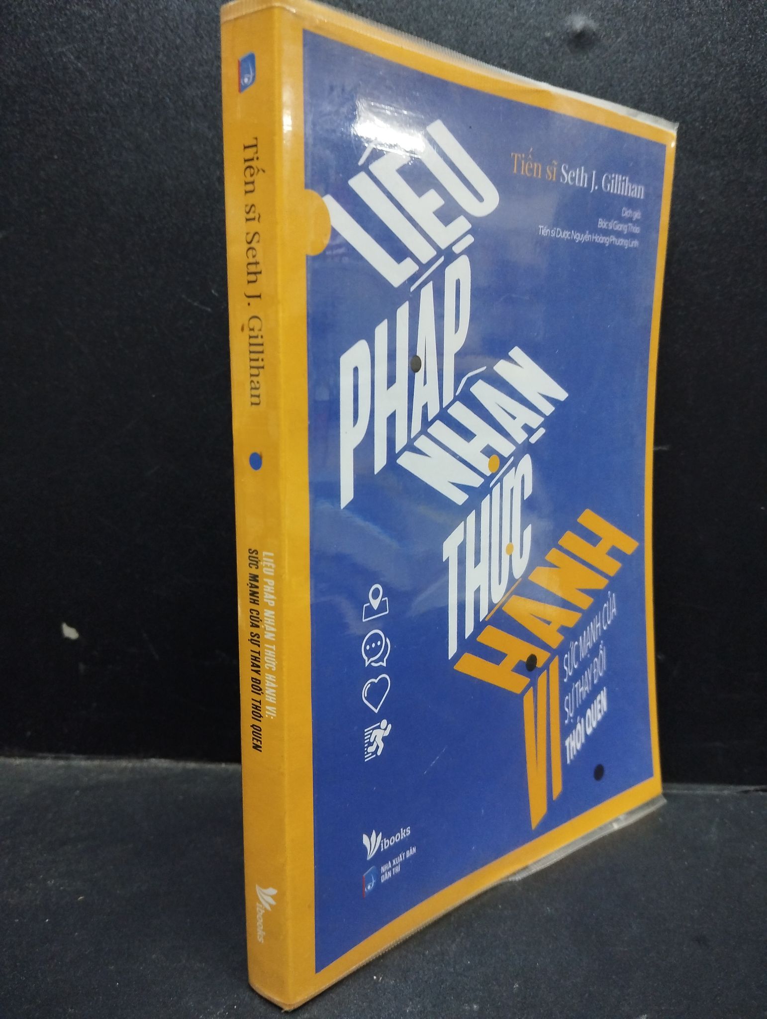 Liệu Pháp Nhận Thức Hành Vi Sức Mạnh Của Sự Thay Đổi Thói Quen Seth J Gillihan 2021 mới 90% 1405 tâm lý Sách tâm lý (SL có thể đặt: 1 Cuốn) - SÁCH ĐẠI HỌC