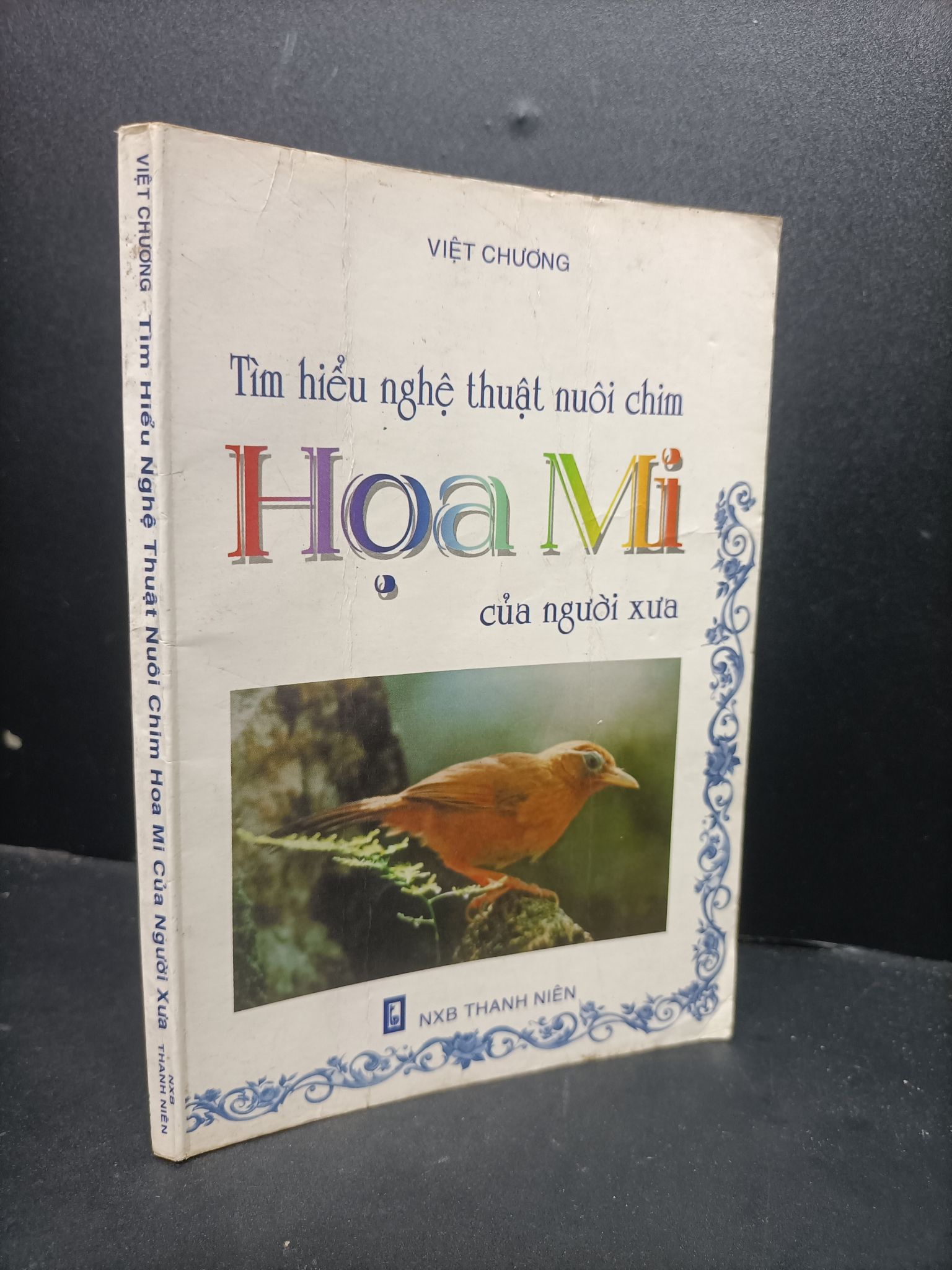 Tìm hiểu nghệ thuật nuôi chim họa mi của người xưa Việt Chương 2000 mới 80% ố vàng 0806 kỹ năng Sách tư duy, kỹ năng sống (SL có thể đặt: 1 Cuốn) - SÁCH ĐẠI HỌC