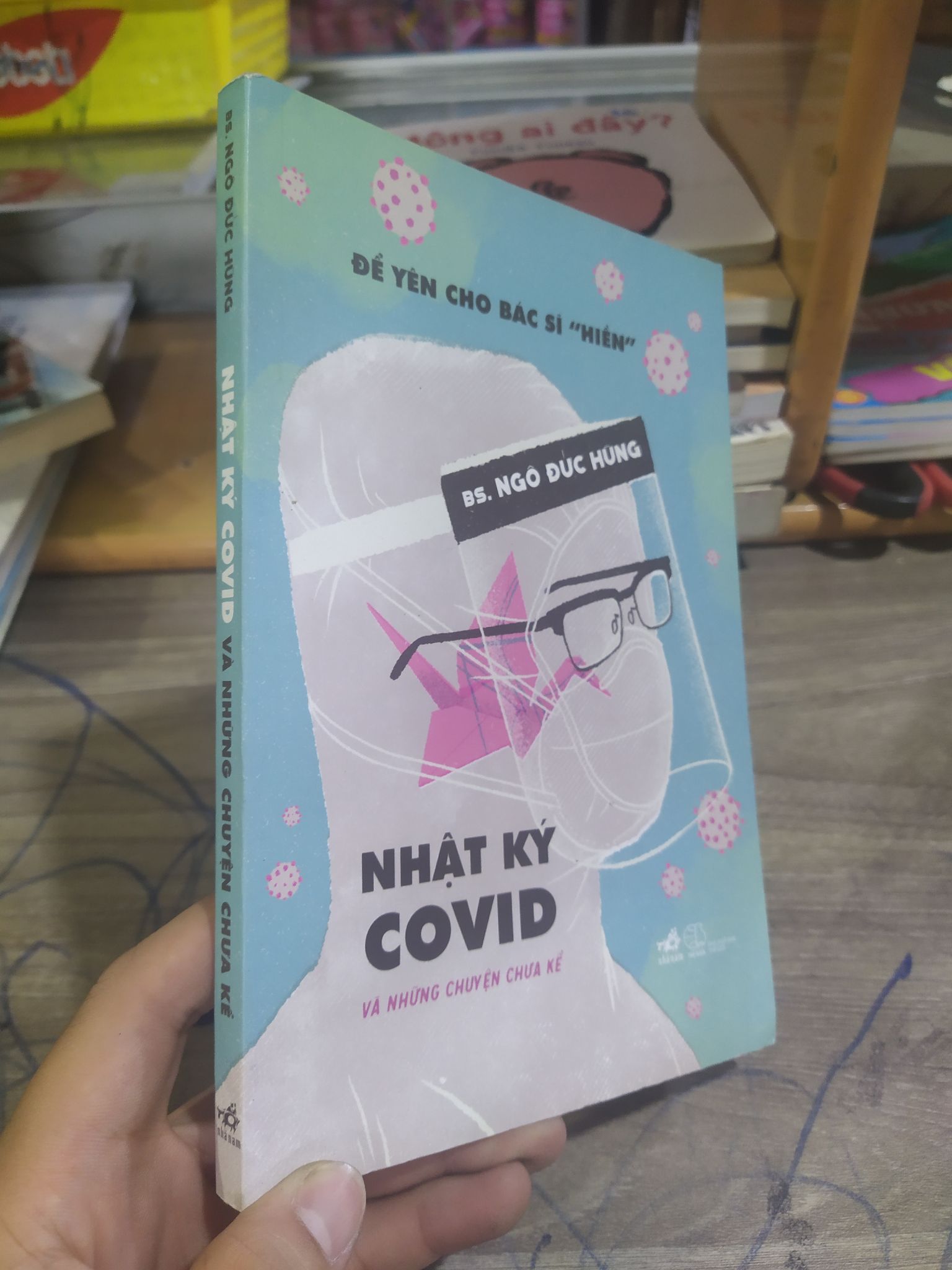 Nhật ký Covid và những chuyện chưa kể mới 90% 2303 (SL có thể đặt: 1 Cuốn) - SÁCH ĐẠI HỌC