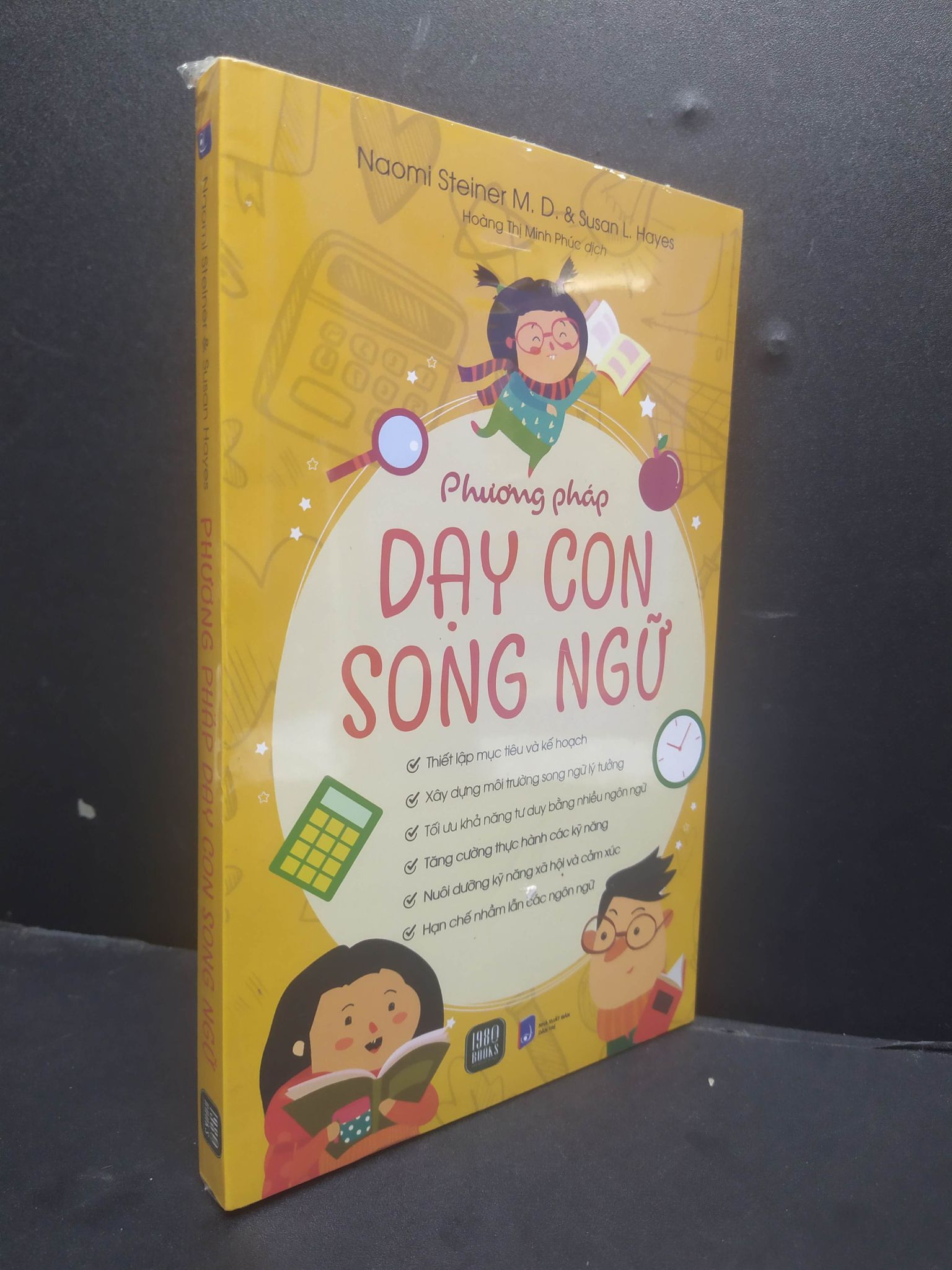 Phương Pháp Dạy Con Song Ngữ mới 100% 1906 Naomi Steiner & Susan Hayes Cẩm nang làm cha mẹ (SL có thể đặt: 1 Cuốn) - SÁCH ĐẠI HỌC