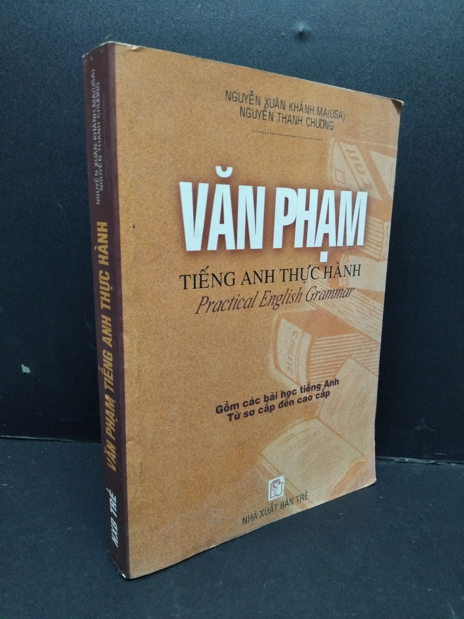 văn phạm tiếng Anh thực hành mới 70% ố vàng ẩm có chữ ký trang đầu 2005 2809 Tiếng Anh (SL có thể đặt: 1 Cuốn) - SÁCH ĐẠI HỌC