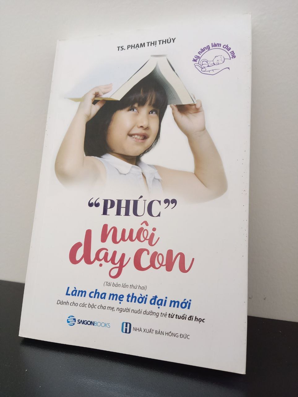 Phúc Nuôi Dạy Con (Tái Bản) Phạm Thị Thúy New 95% 2302 Cẩm nang làm cha mẹ (SL có thể đặt: 1 cuốn) - SÁCH ĐẠI HỌC