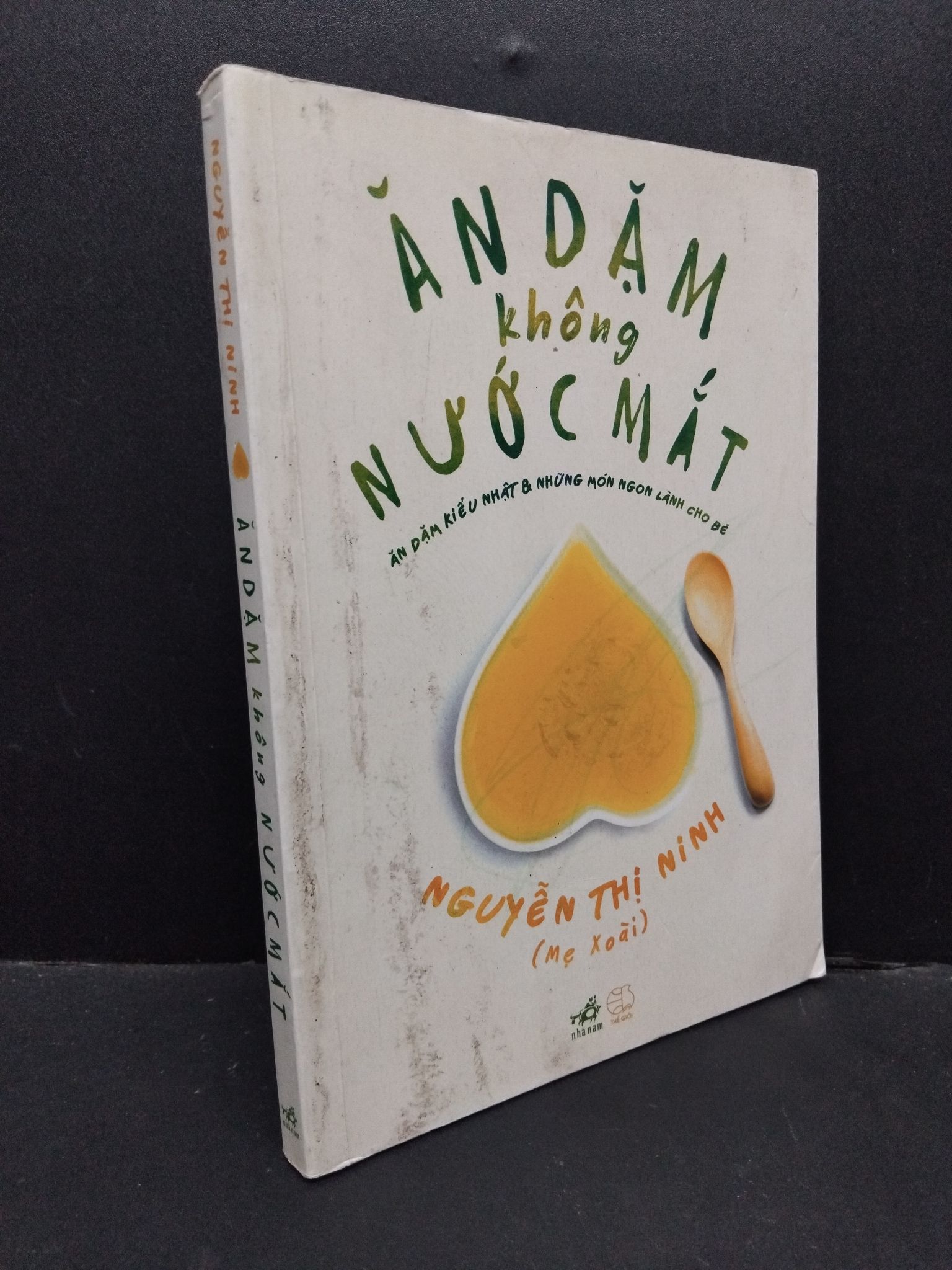 Ăn dặm không nước mắt Nguyễn Thị Ninh mới 80% bẩn bìa, ố nhẹ 2015 3010 (SL có thể đặt: 1 Cuốn) - SÁCH ĐẠI HỌC