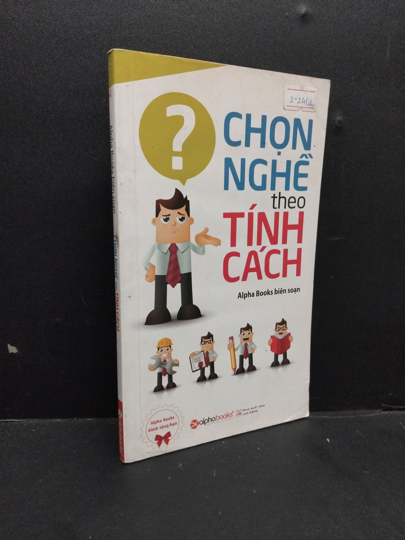 Chọn nghề theo tính cách mới 80% ố vàng 2015 1410 Sách tư duy, kỹ năng sống (SL có thể đặt: 1 Cuốn) - SÁCH ĐẠI HỌC