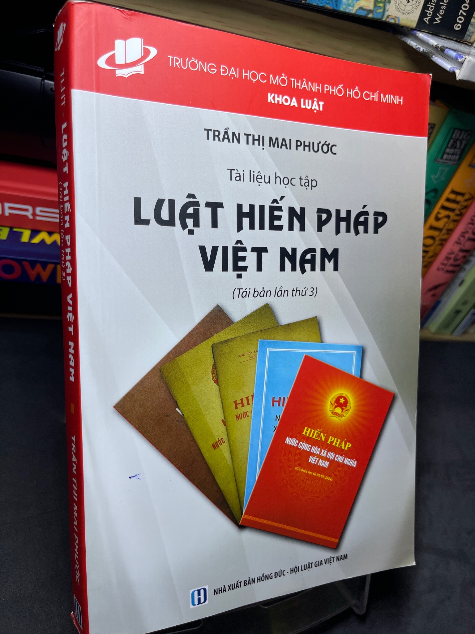 Tài liệu học tập Luật Hiến pháp Việt Nam tái bản lần 3 mới 85% Trần Thị Mai Phước 2705 Giáo trình môn chuyên ngành (SL có thể đặt: 1 Cuốn) - SÁCH ĐẠI HỌC