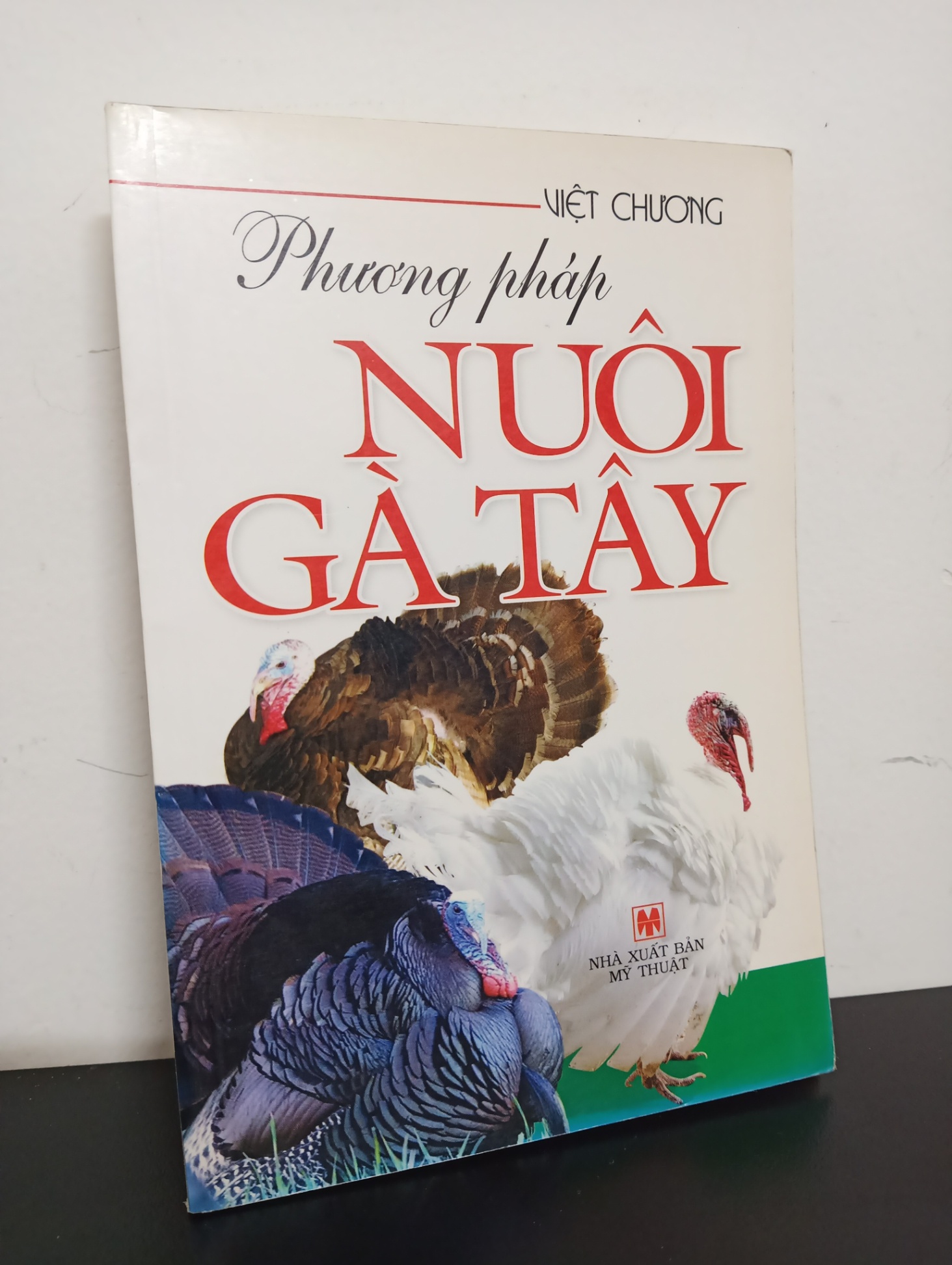 Phương Pháp Nuôi Gà Tây - Việt Chương New 90% 0901 (SL có thể đặt: 1 cuốn) - SÁCH ĐẠI HỌC