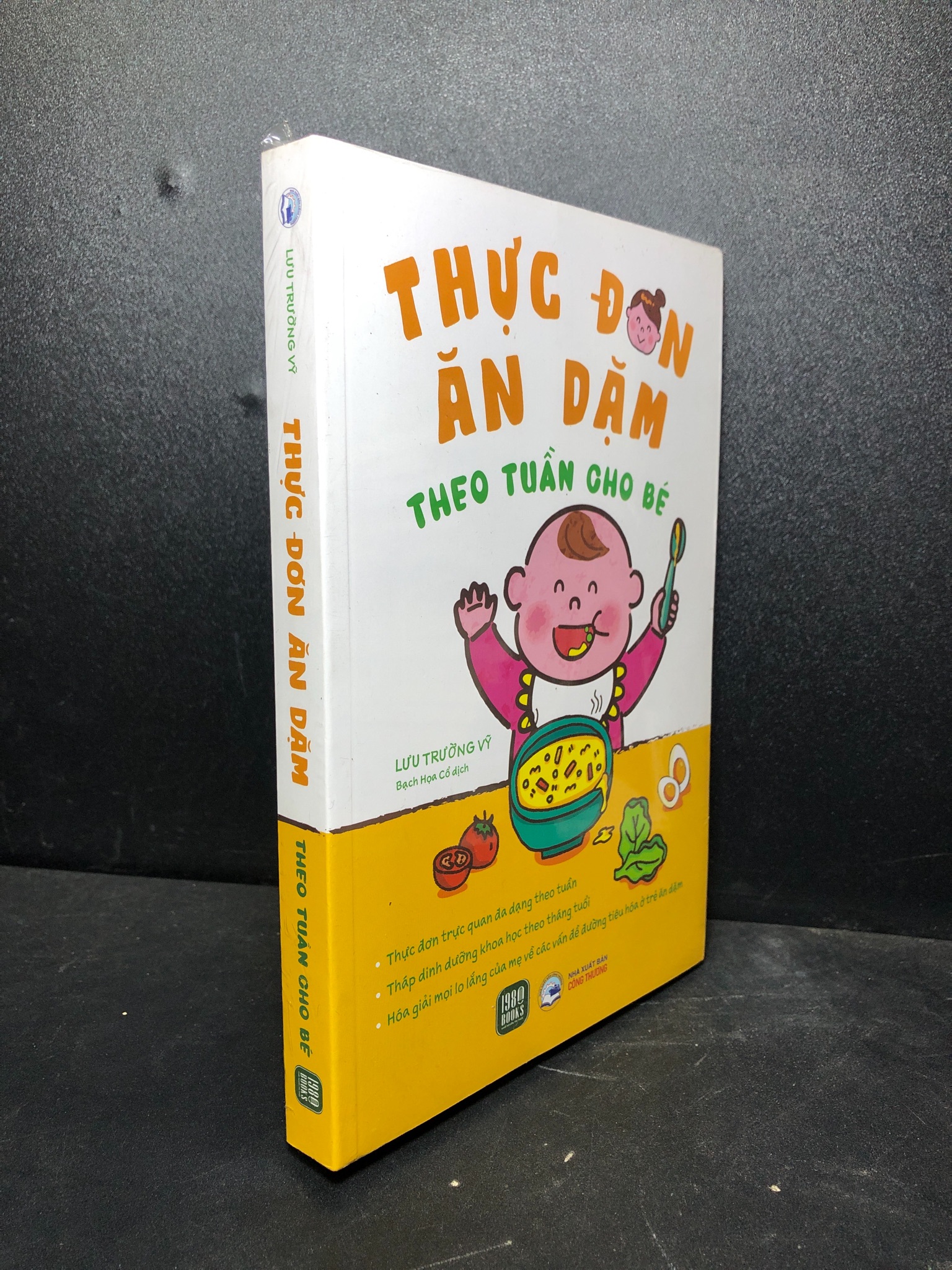 Thực đơn ăn dặm theo tuần cho bé Lưu Trường Vỹ new 100% 0301 nuôi dạy con Cẩm nang làm cha mẹ (SL có thể đặt: 1 cuốn) - SÁCH ĐẠI HỌC