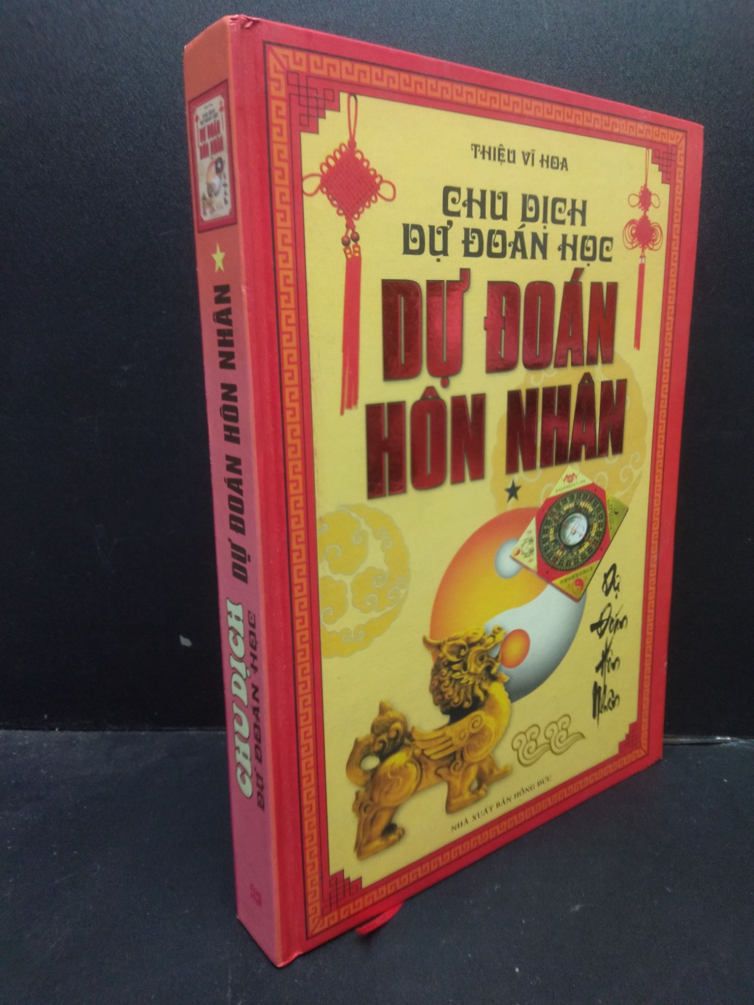 Chu Dịch Dự Đoán Học Dự Đoán Hôn Nhân Thiệu Vĩ Hoa bìa cứng khổ lớn mới 80% ố nhẹ 2011 0605 Sách phong thủy, kinh dịch (SL có thể đặt: 1 Cuốn) - SÁCH ĐẠI HỌC