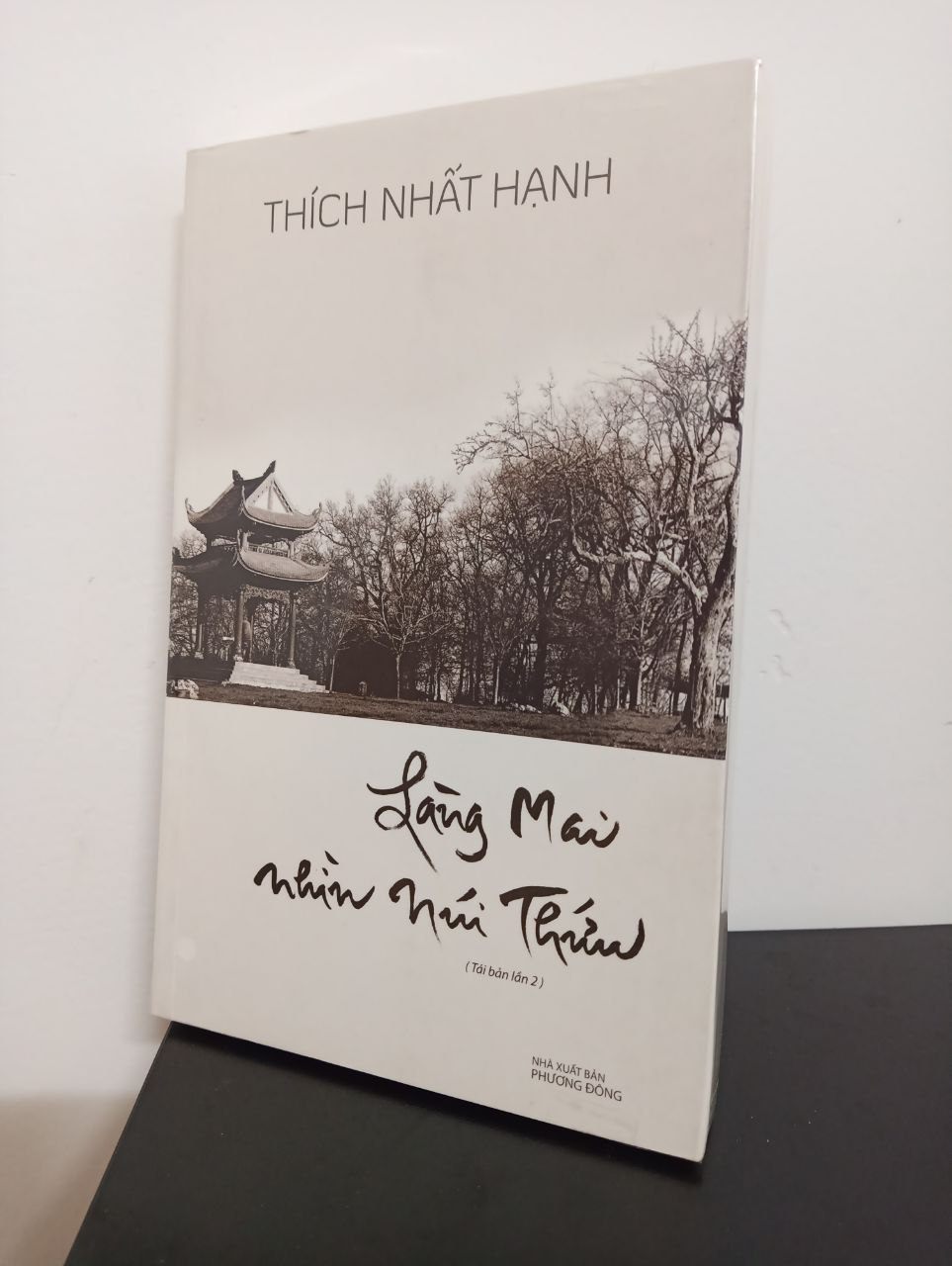 Làng Mai Nhìn Núi Thứu - Thích Nhất Hạnh New 95% 0509 Phật giáo (SL có thể đặt: 2 cuốn) - SÁCH ĐẠI HỌC