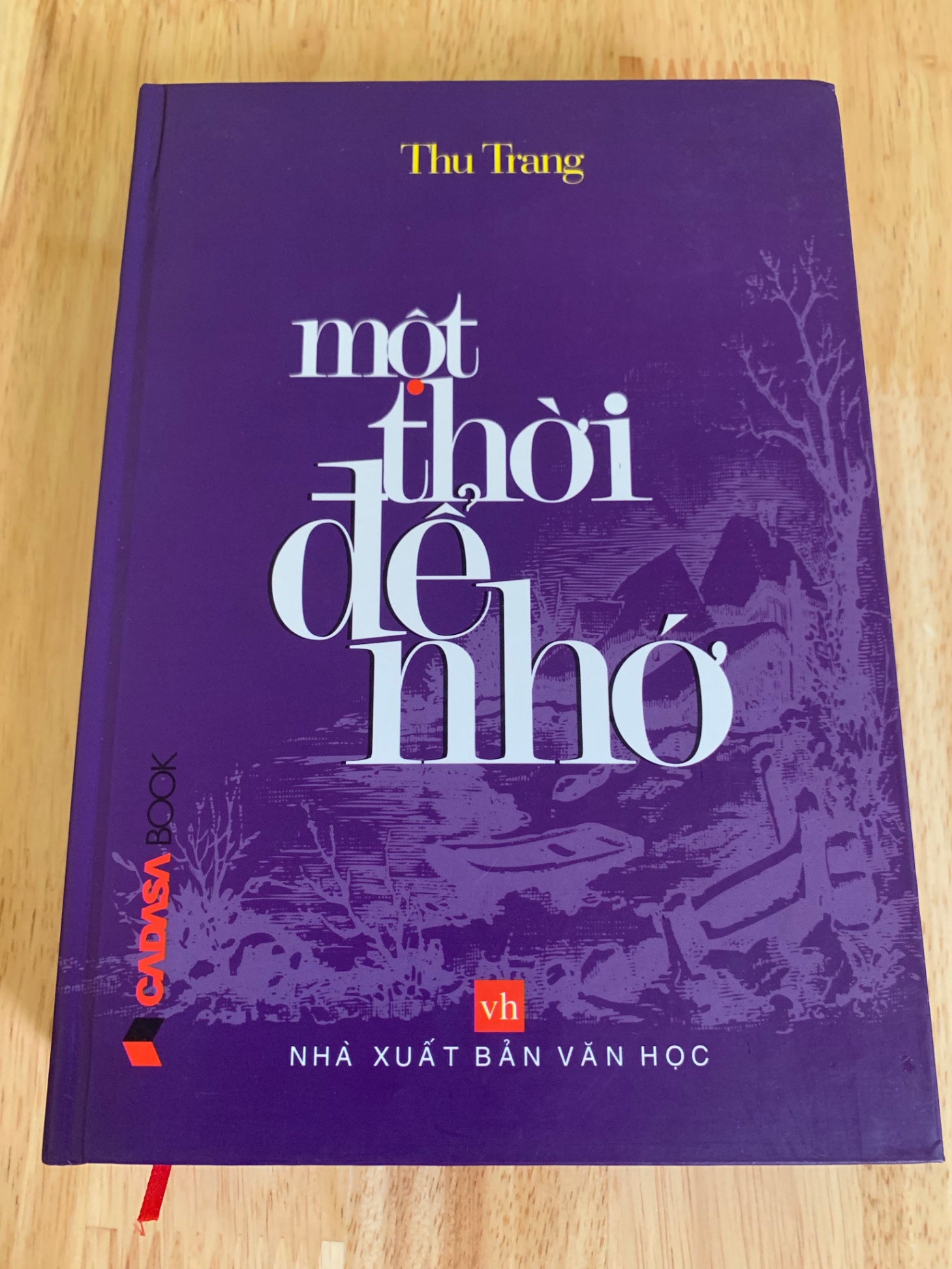 Một Thời Để Nhớ ( sách mới 90% năm xb 2010) Thu Trang 2905 Hồi Ký (SL có thể đặt: 4 Cuốn) - SÁCH ĐẠI HỌC