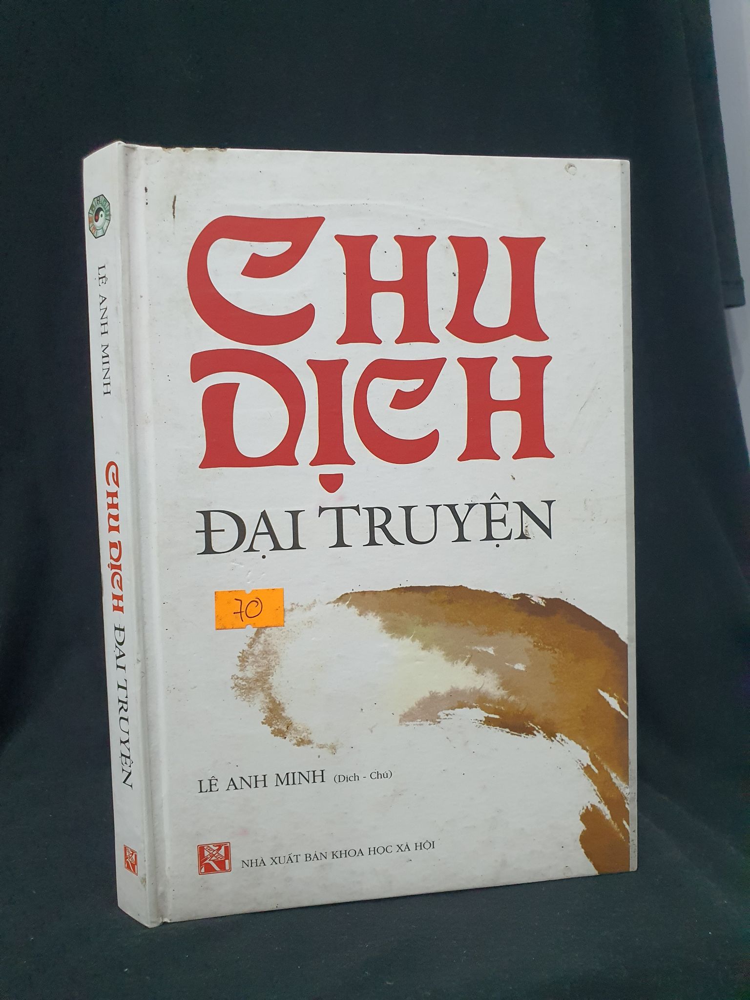 Chu dịch đại truyện bìa cứng mới 90% 2019 -205 Lê Anh Minh Sách phong thủy, kinh dịch (SL có thể đặt: 1 Cuốn) - SÁCH ĐẠI HỌC