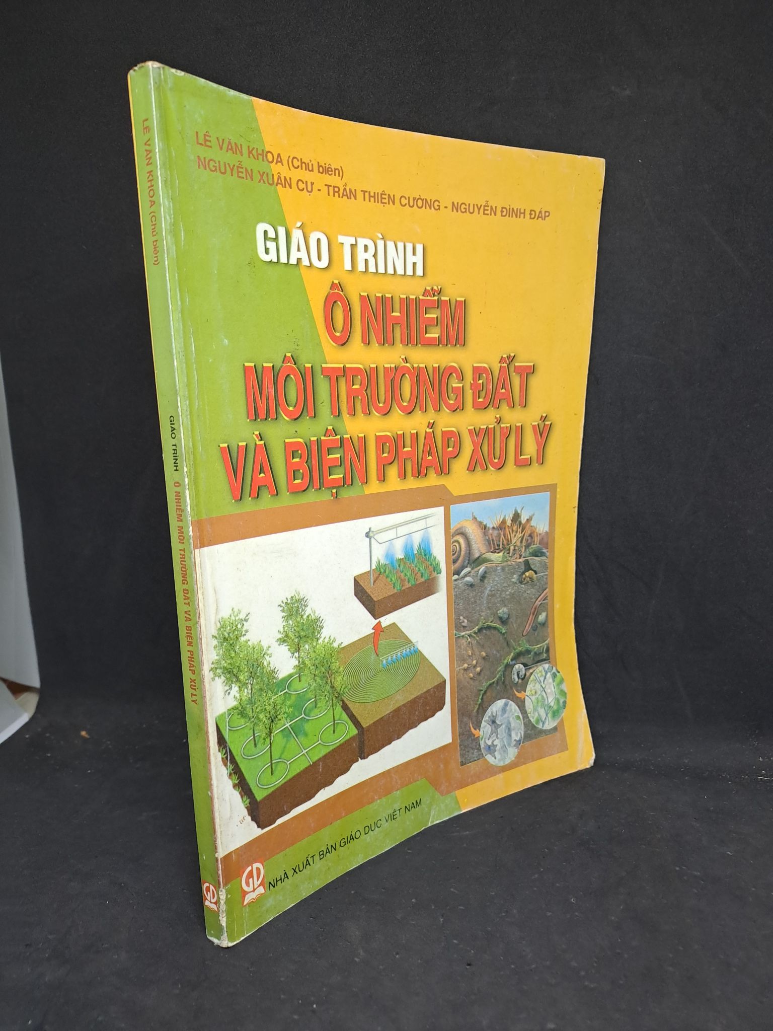 Giáo trình ô nhiễm môi trường đất và biện pháp xử lý 2010 mới 80% 2406 Giáo trình môn chuyên ngành (SL có thể đặt: 1 Cuốn) - SÁCH ĐẠI HỌC