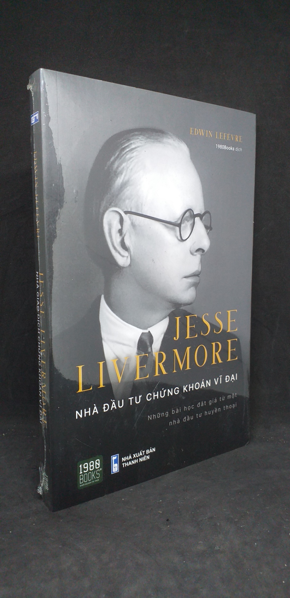 Jesse Livermore nhà đầu tư chứng khoán vĩ đại - Edwin Lefevre new 100% 1305 Chứng khoán, bất động sản, đầu tư (SL có thể đặt: 1 cuốn) - SÁCH ĐẠI HỌC