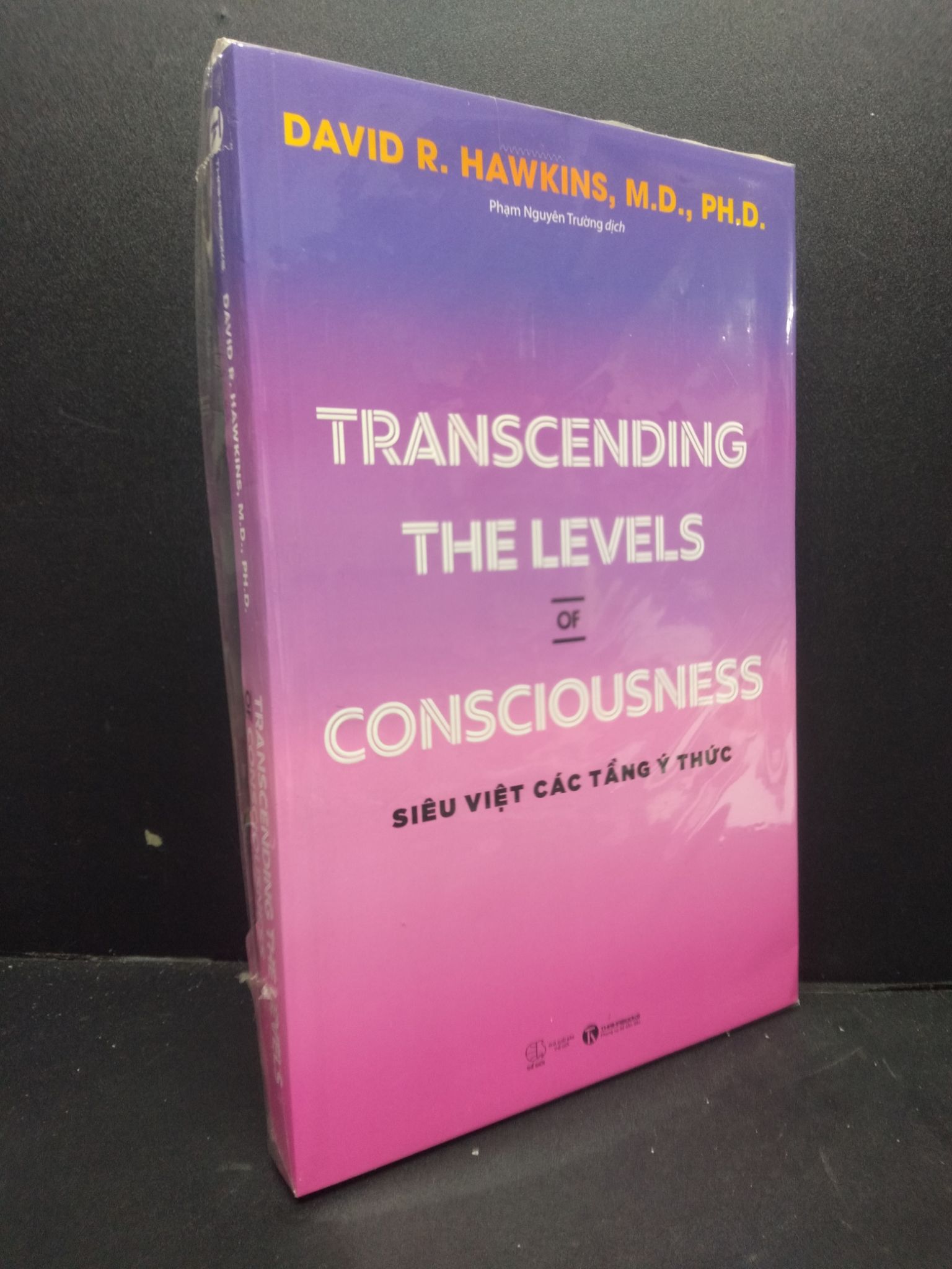 Transcending The Levels Of Consciousness - Siêu việt các tầng ý thức mới 100% 0106 David R. Hawkins, M.D., Ph.D. Sách tư duy, kỹ năng sống (SL có thể đặt: 1 Cuốn) - SÁCH ĐẠI HỌC