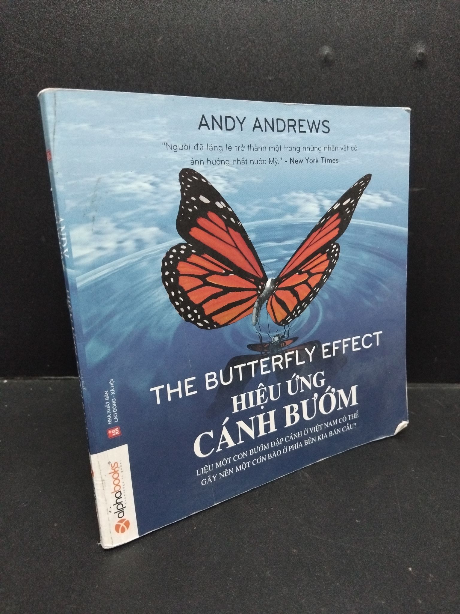Hiệu ứng cánh bướm mới 70% bẩn rớt trang có mộc trang cuối 2015 1008 Andy Andrews Sách tư duy, kỹ năng sống (SL có thể đặt: 1 Cuốn) - SÁCH ĐẠI HỌC