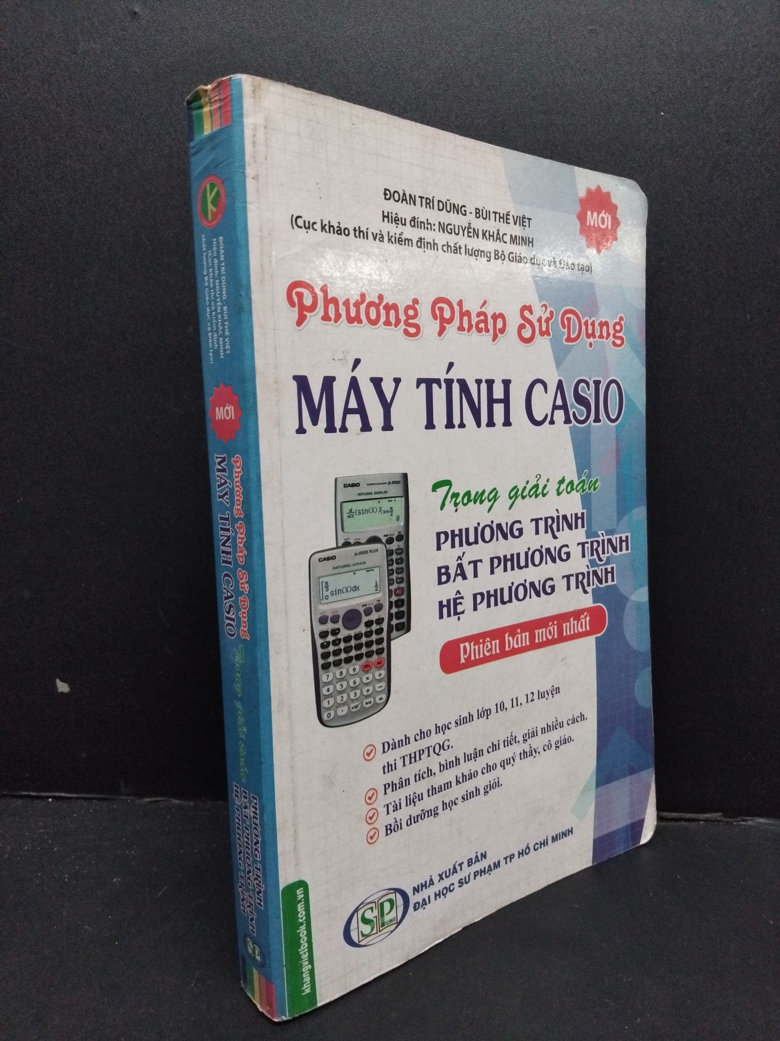 Phương pháp sử dụng máy tính casio trong giải toán phương trình bất phương trình hệ phương trình mới 70% ố vàng 2016 2608 Sách chuyên môn (SL có thể đặt: 1 Cuốn) - SÁCH ĐẠI HỌC