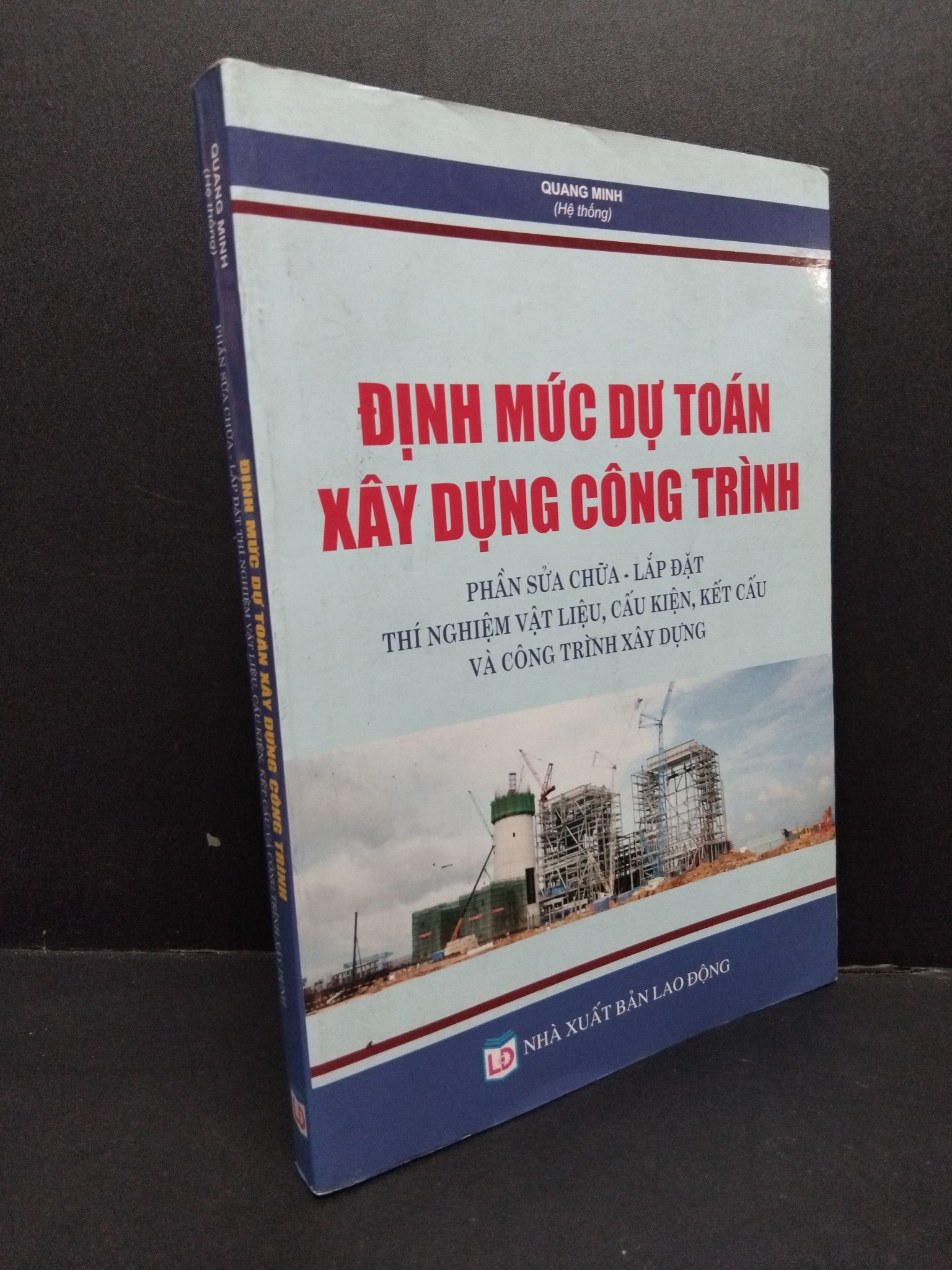 Định mức dự toán xây dựng công trình mới 90% 2606 Quang MInh Sách chuyên môn (SL có thể đặt: 1 Cuốn) - SÁCH ĐẠI HỌC