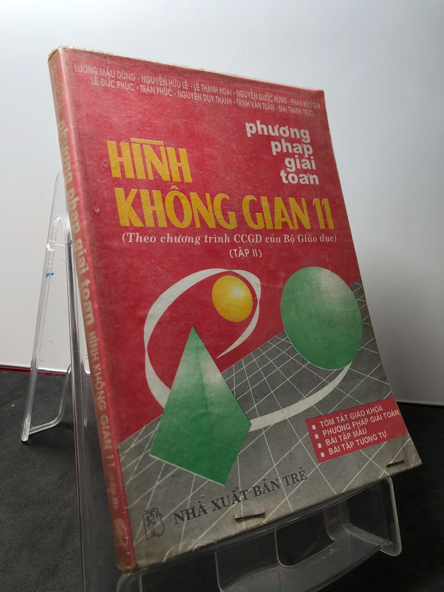 Phương pháp giải toán hình không gian 11 1999 mới 70% ố Lương Mậu Dũng 3108 Sách chuyên môn (SL có thể đặt: 1 Cuốn) - SÁCH ĐẠI HỌC