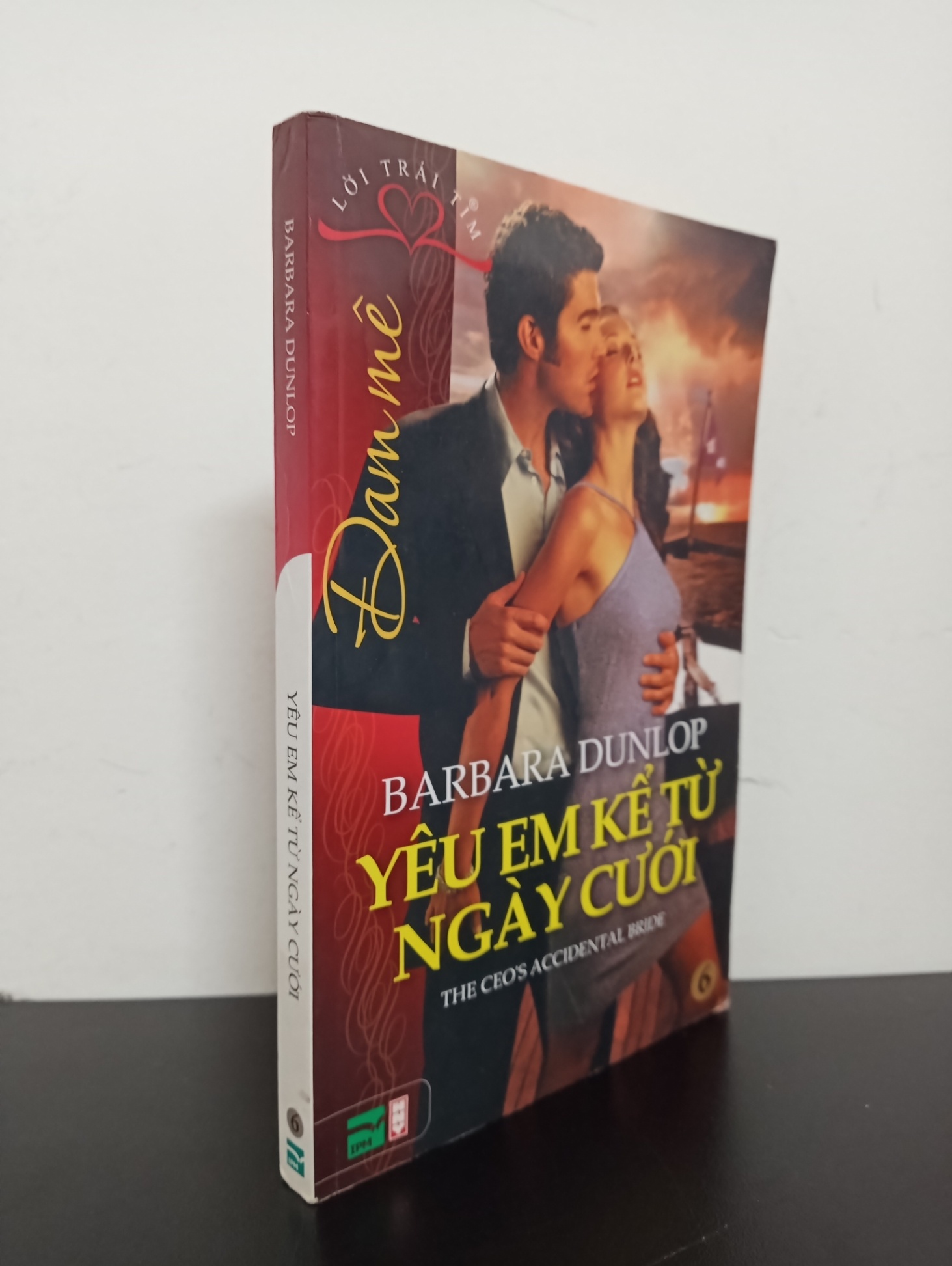 Yêu Em Kể Từ Ngày Cưới (2011) - Barbara Dunlop Mới 80% 1803 (SL có thể đặt: 1 cuốn) - SÁCH ĐẠI HỌC