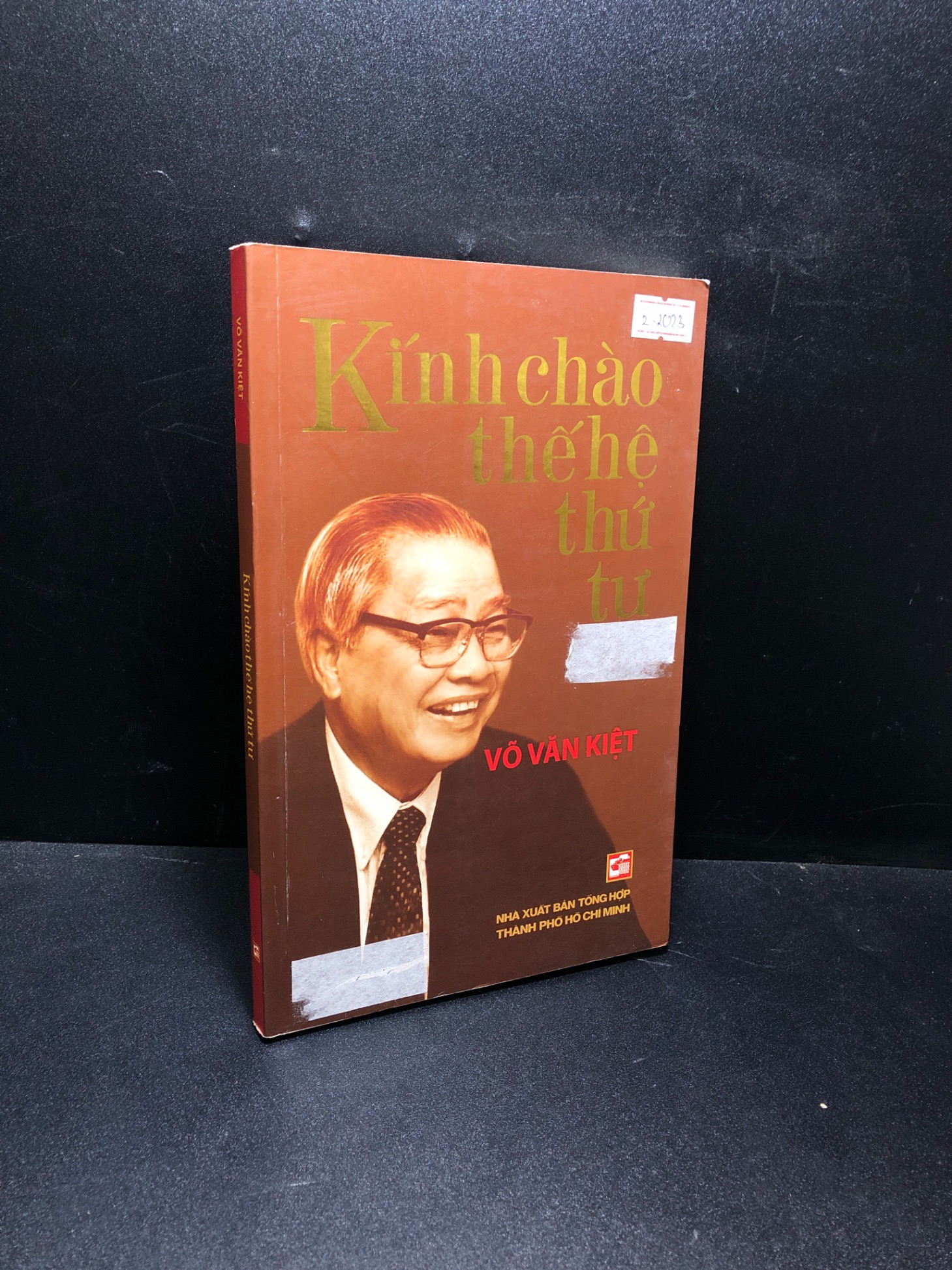 Kính chào thế hệ thứ tư Võ Văn Kiệt 2014 mới 90% 0111 (SL có thể đặt: 1 Cuốn) - SÁCH ĐẠI HỌC
