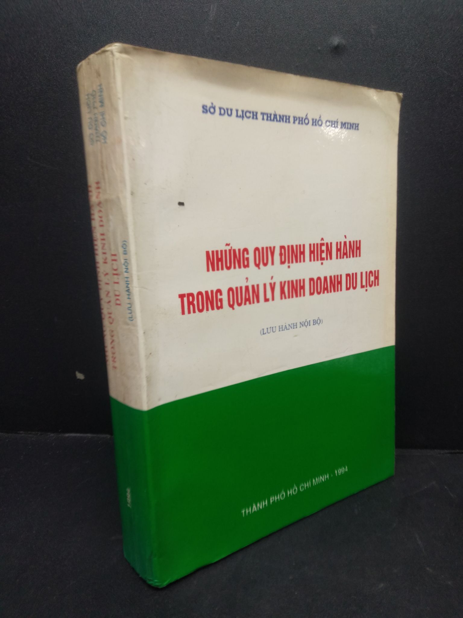 Những quy định hiện hành trong quản lý kinh doanh du lịch sở du lịch thành phố Hồ Chí Minh 1995 mới 70% ố nặng 0106 chính trị Sách địa danh, du lịch (SL có thể đặt: 1 Cuốn) - SÁCH ĐẠI HỌC