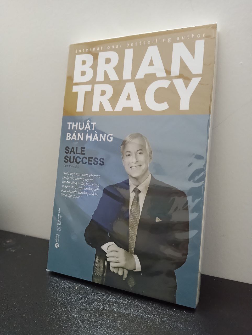 Thuật Bán Hàng (Tái bản) - Brian Tracy New 100% 2703 Marketing, bán hàng (SL có thể đặt: 1 cuốn) - SÁCH ĐẠI HỌC