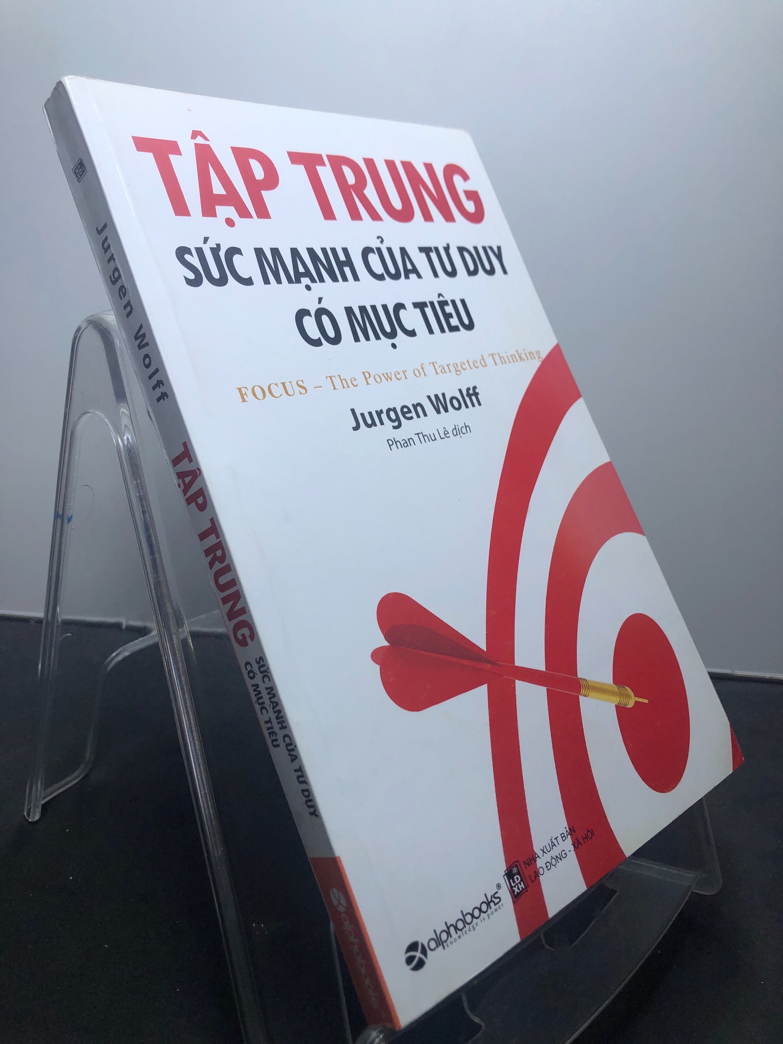 Tập trung sức mạnh của tư duy có mục tiêu 2016 mới 85% ố bẩn nhẹ bụng sách Jurgen Wolff 1207 Sách tư duy, kỹ năng sống (SL có thể đặt: 1 Cuốn) - SÁCH ĐẠI HỌC