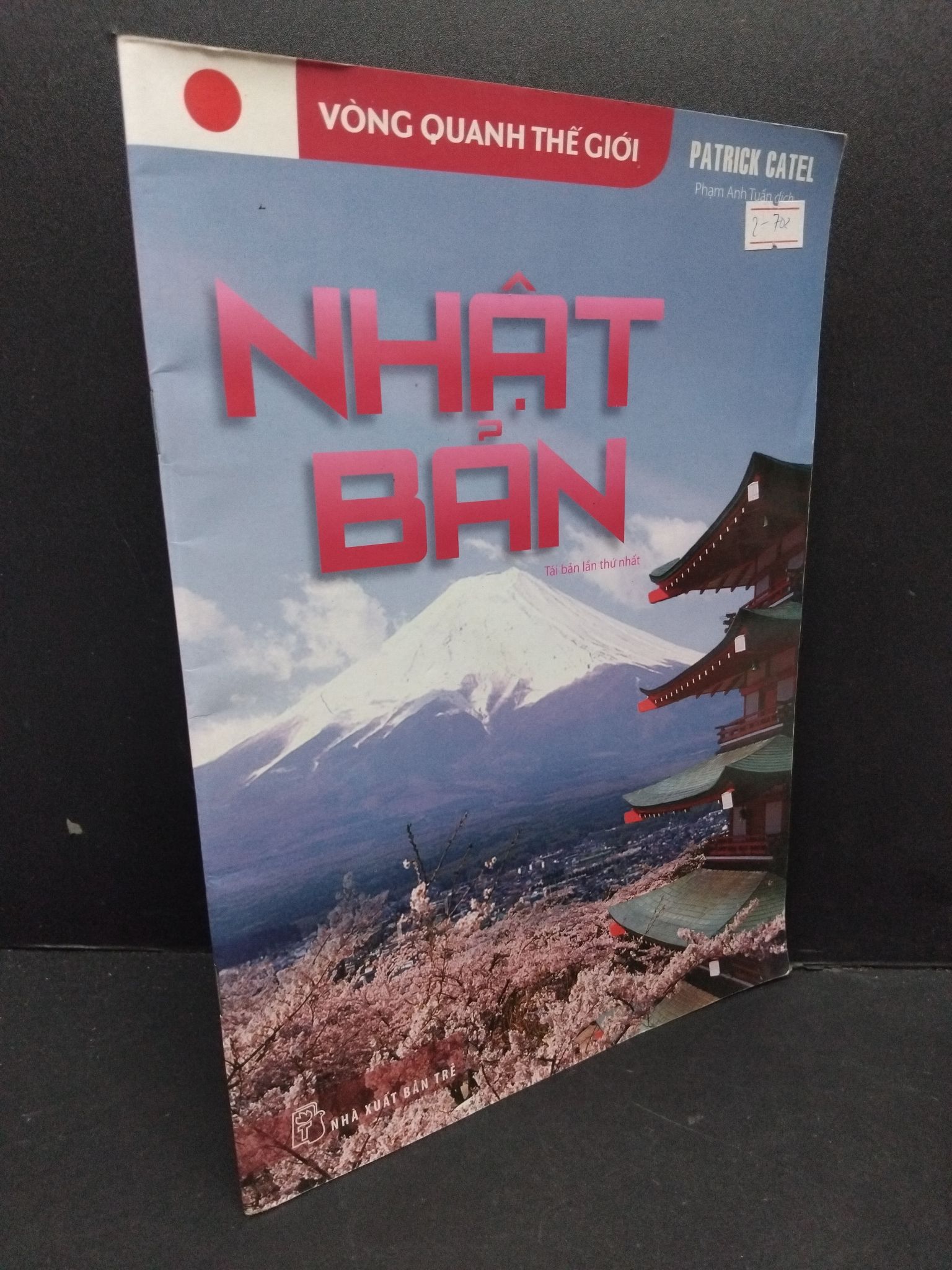 Nhật Bản - Vòng quanh thế giới mới 80% ố nhẹ 2013 2809 Patrick Catel Lịch sử, địa lí thế giới (SL có thể đặt: 1 Cuốn) - SÁCH ĐẠI HỌC