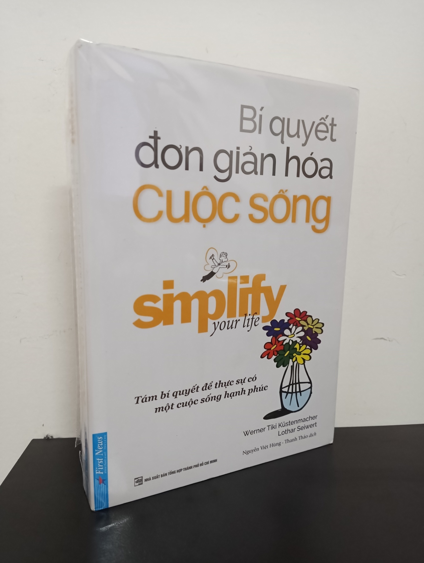 Bí Quyết Đơn Giản Hóa Cuộc Sống (Tái Bản 2021) - Werner Tiki Kustenmacher, Lothar J. Seiwert New 95% 0502 Sách tư duy, kỹ năng sống (SL có thể đặt: 1 cuốn) - SÁCH ĐẠI HỌC